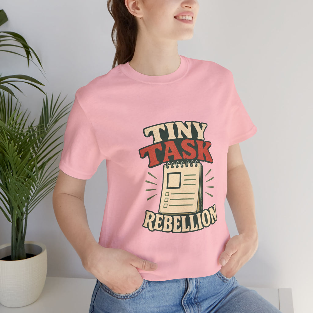 Tiny Task Rebellion Unisex T-Shirt