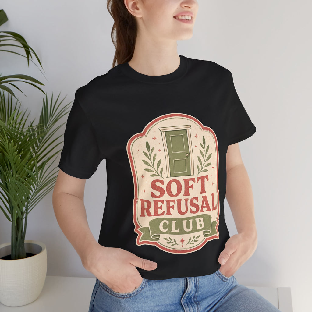 Soft Refusal Club Unisex T-Shirt