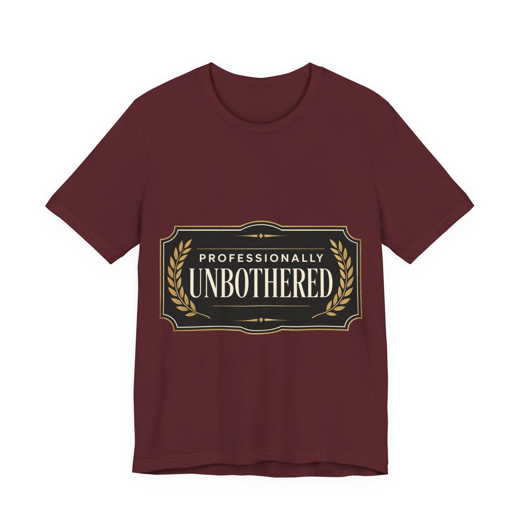 Professionally Unbothered Unisex T-Shirt