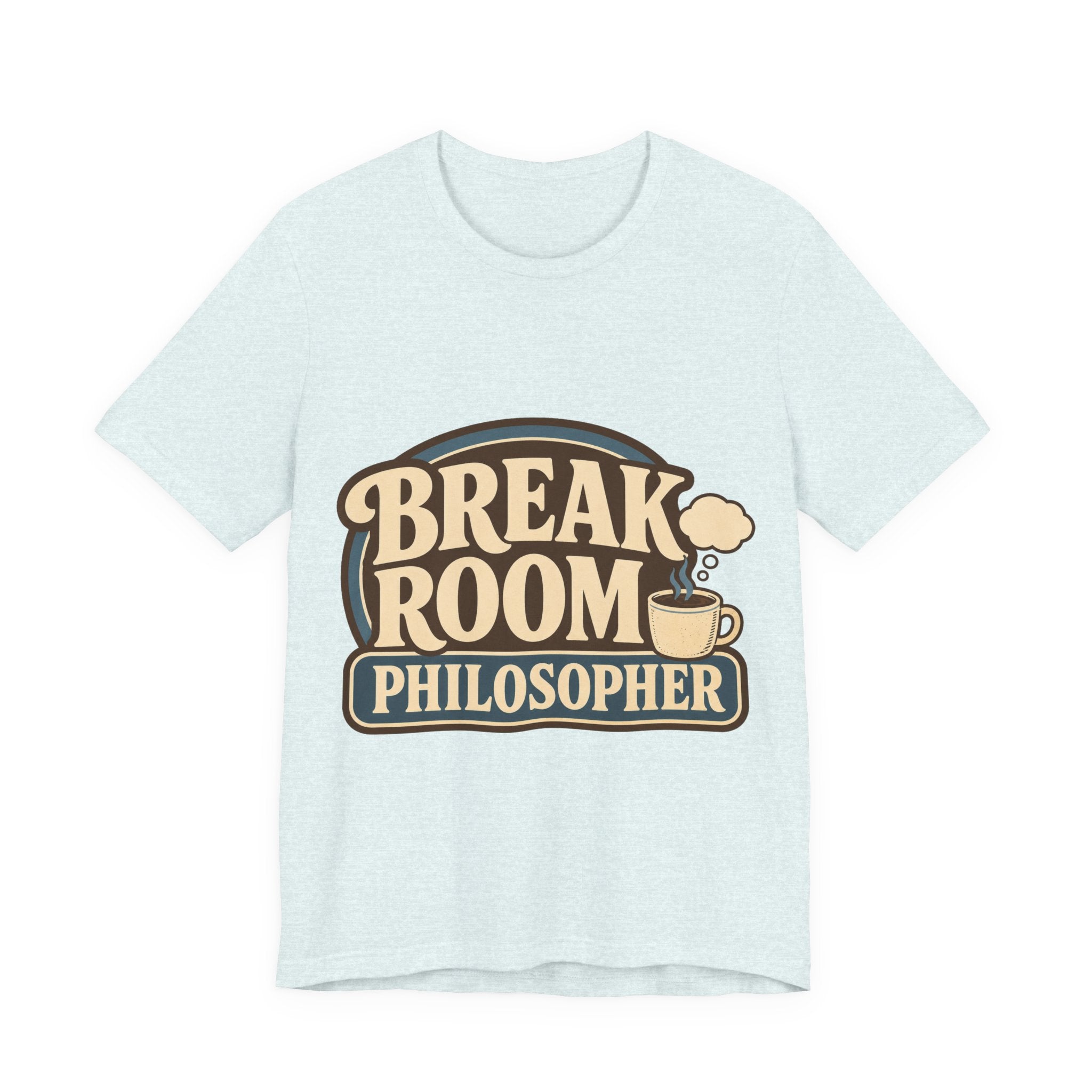 Break Room Philosopher Unisex T-Shirt