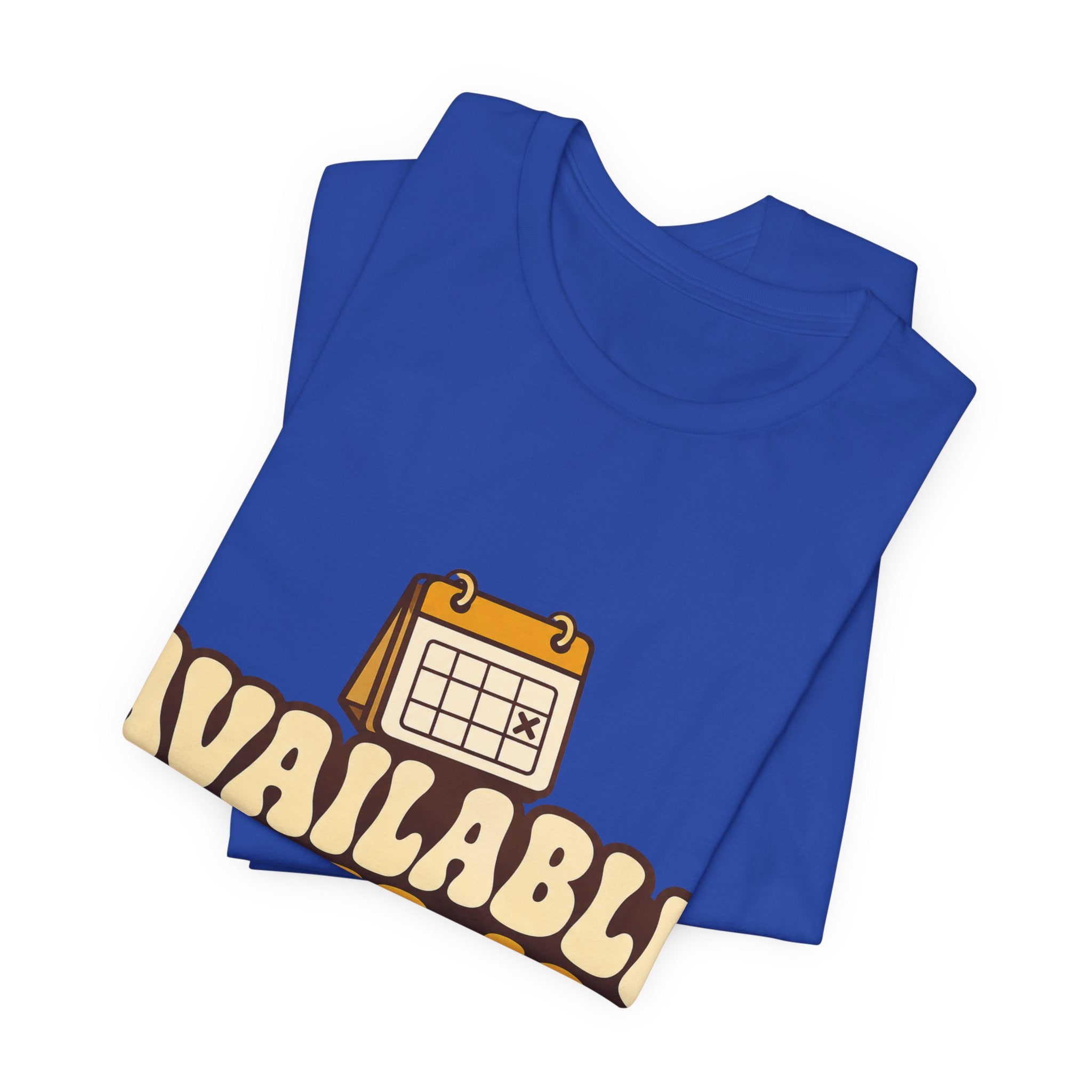 Available Never-ish Unisex T-Shirt