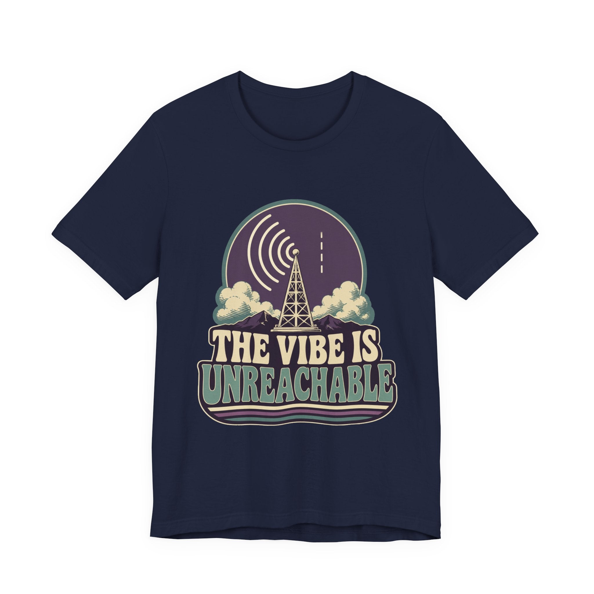 The Vibe Is Unreachable Unisex T-Shirt
