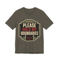Please Hold My Boundaries Unisex T-Shirt