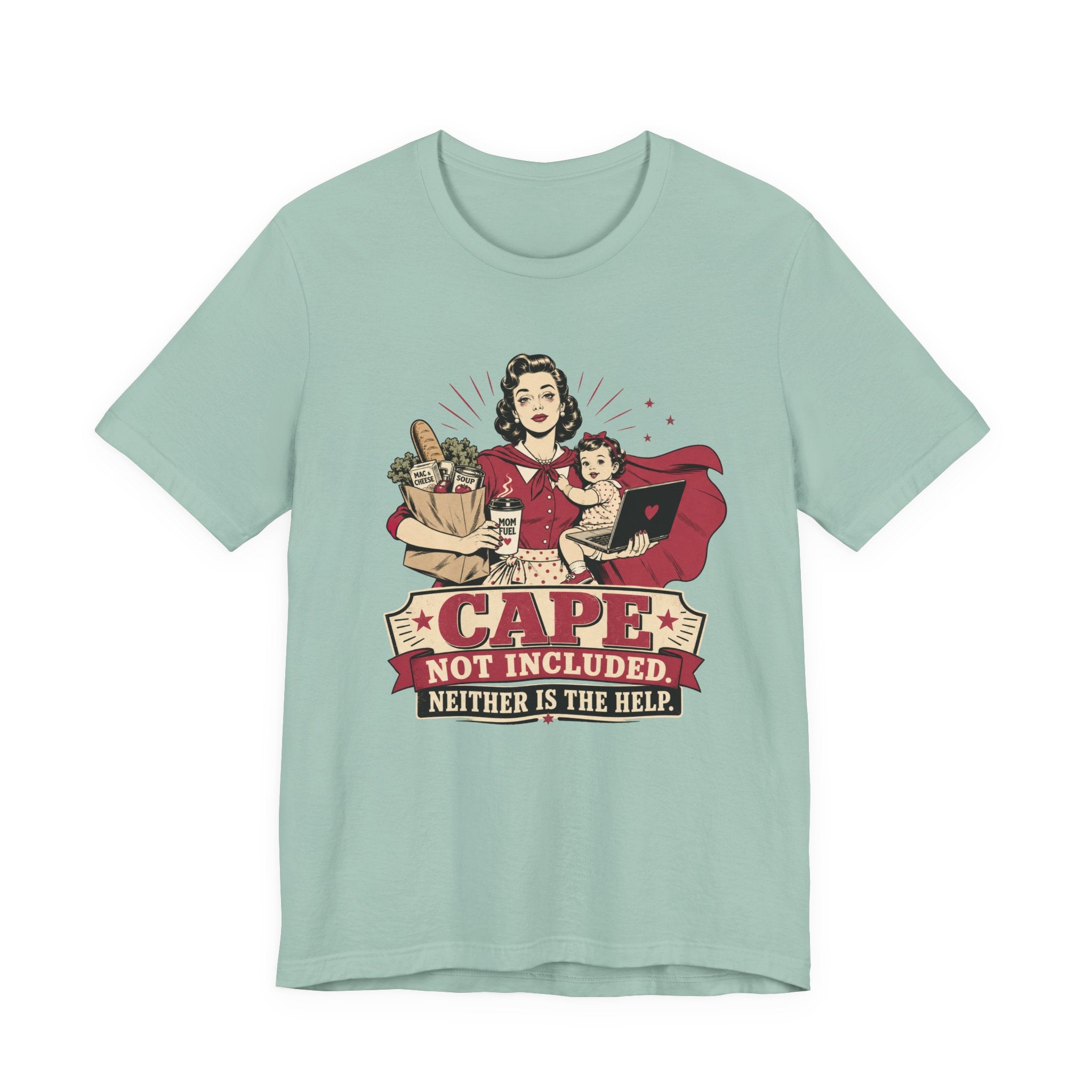 Cape Not Included Unisex T-Shirt