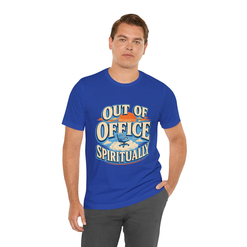Out Of Office Spiritually Unisex T-Shirt
