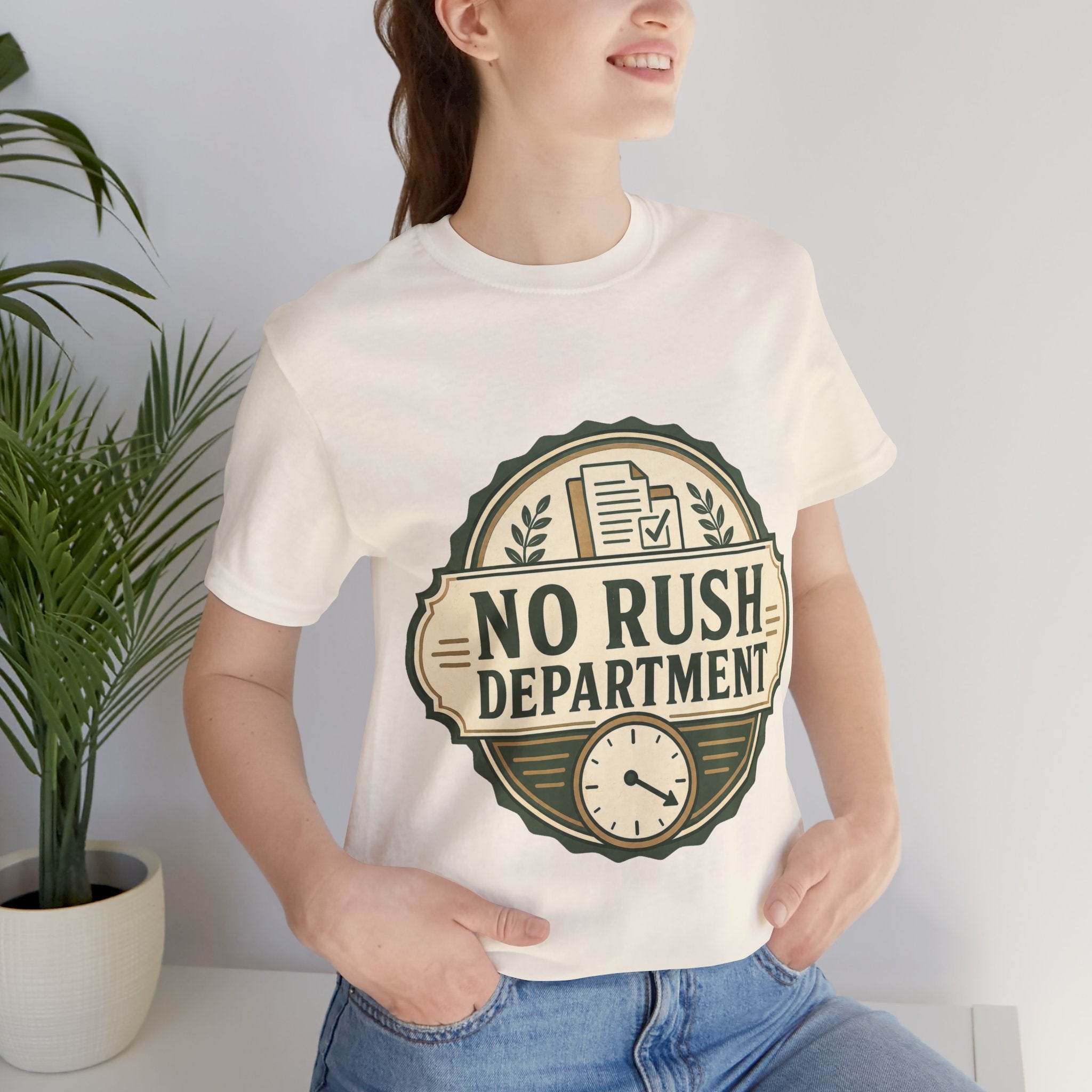 No Rush Department Unisex T-Shirt