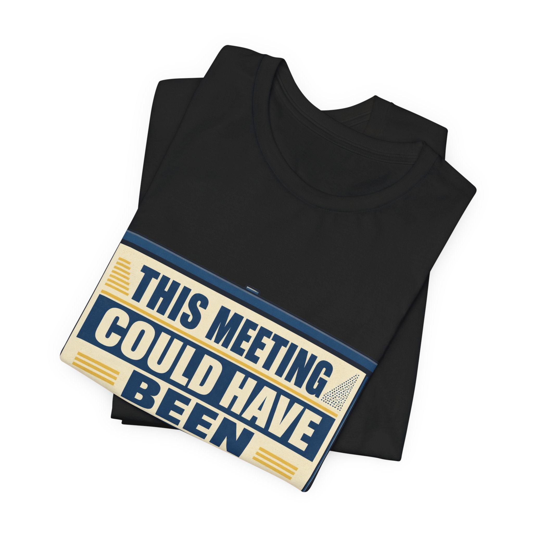 This Meeting Could Have Been Silence Unisex T-Shirt