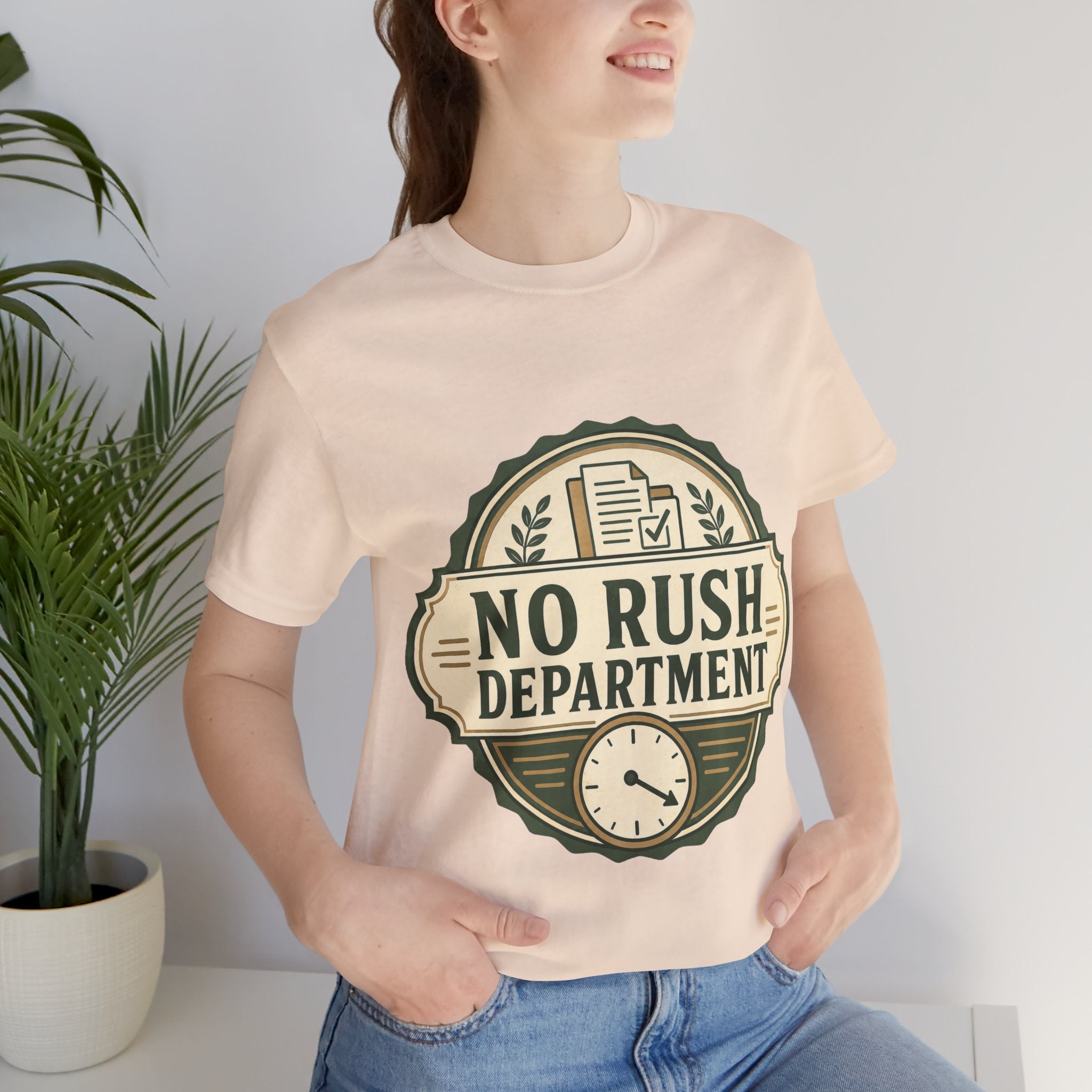 No Rush Department Unisex T-Shirt