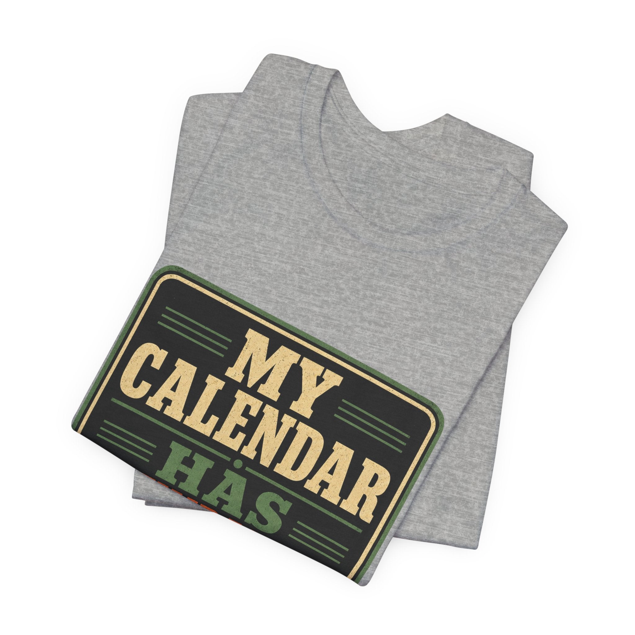 My Calendar Has Boundaries Unisex T-Shirt
