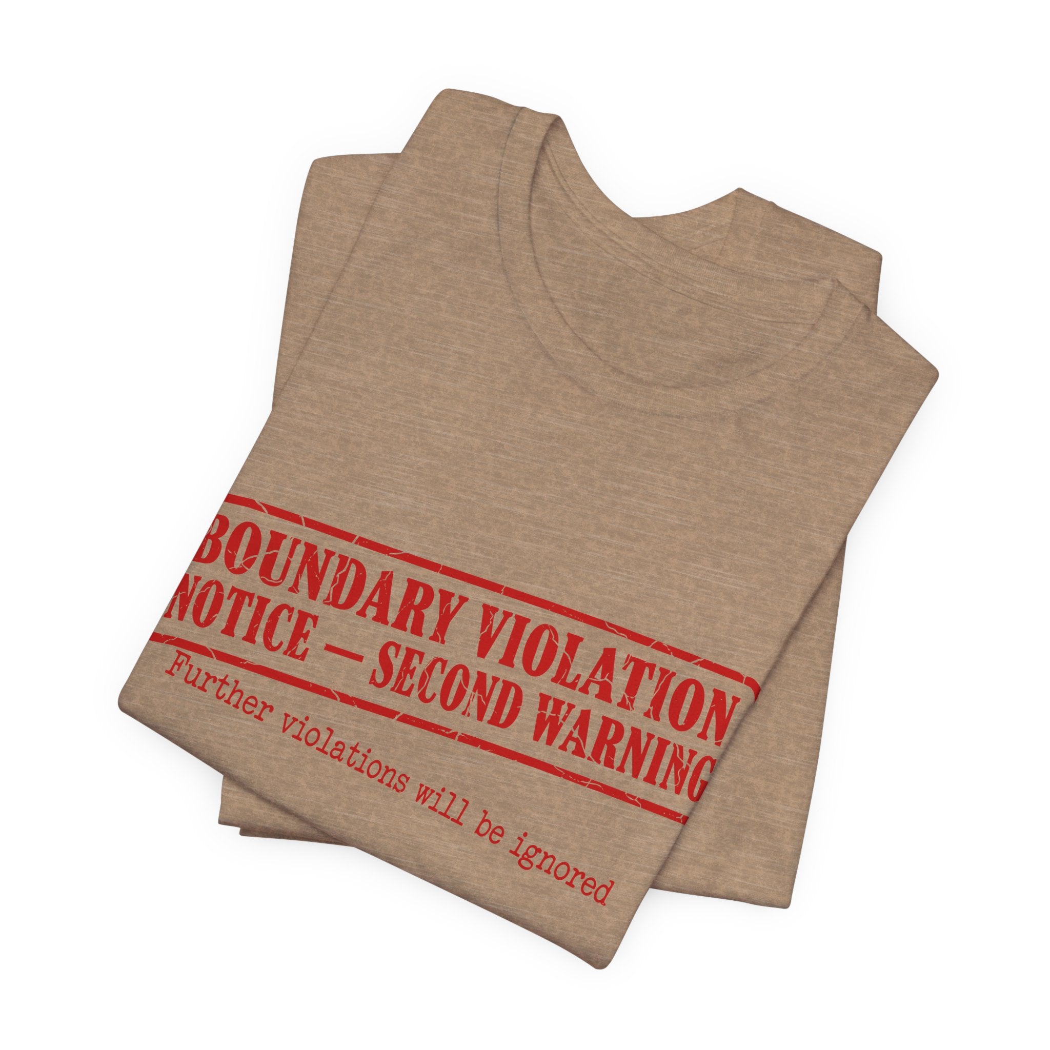 Boundary Violation Notice Unisex T-Shirt