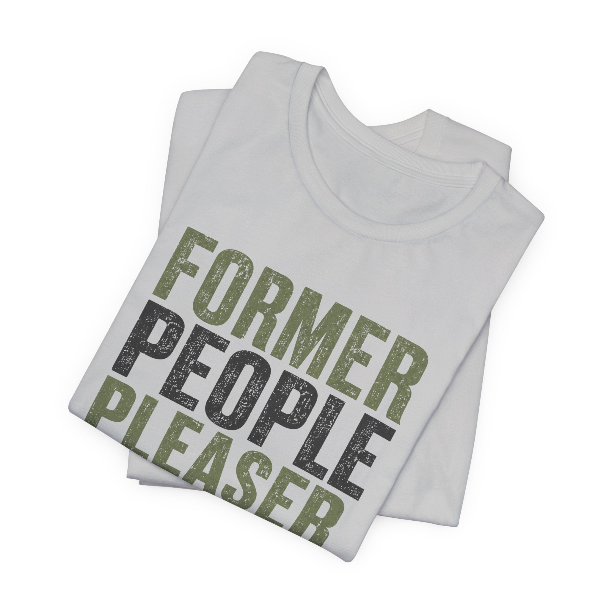 Former People Pleaser Tee — "Fully Recovered"
