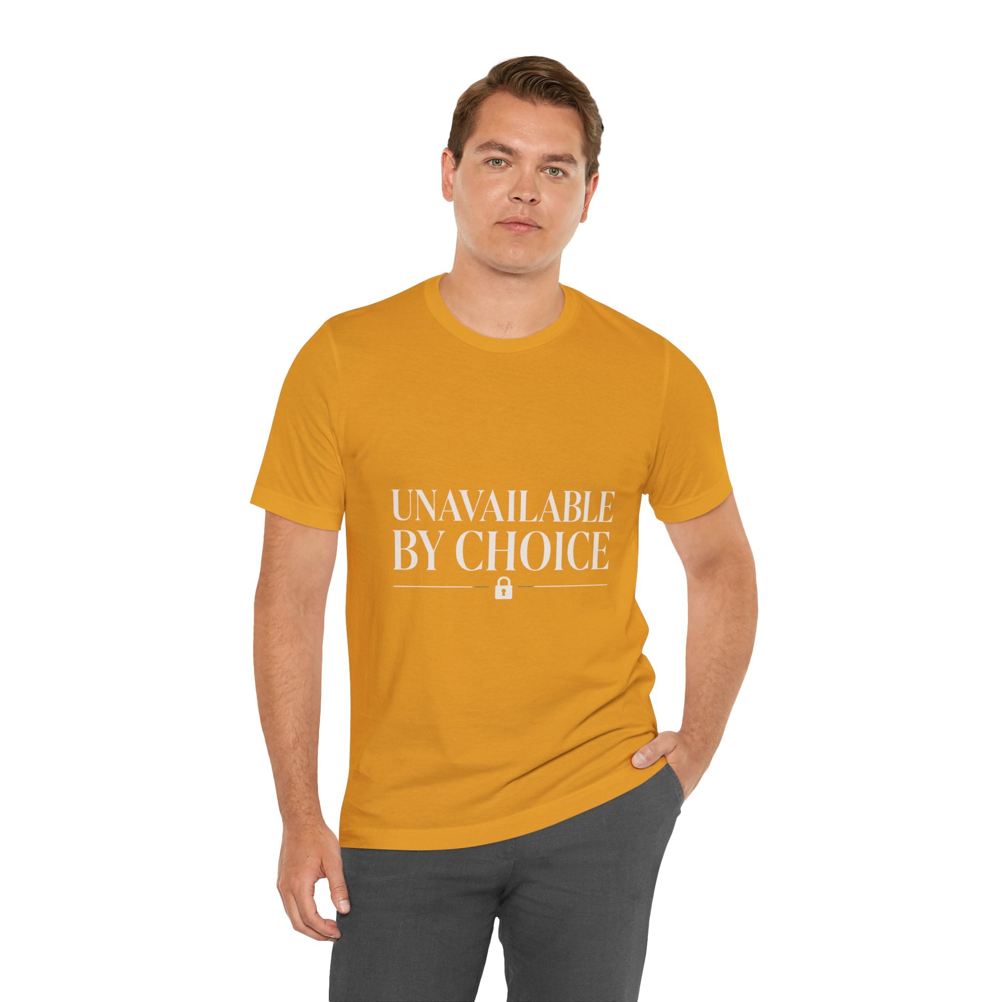 Unavailable By Choice Unisex T-Shirt