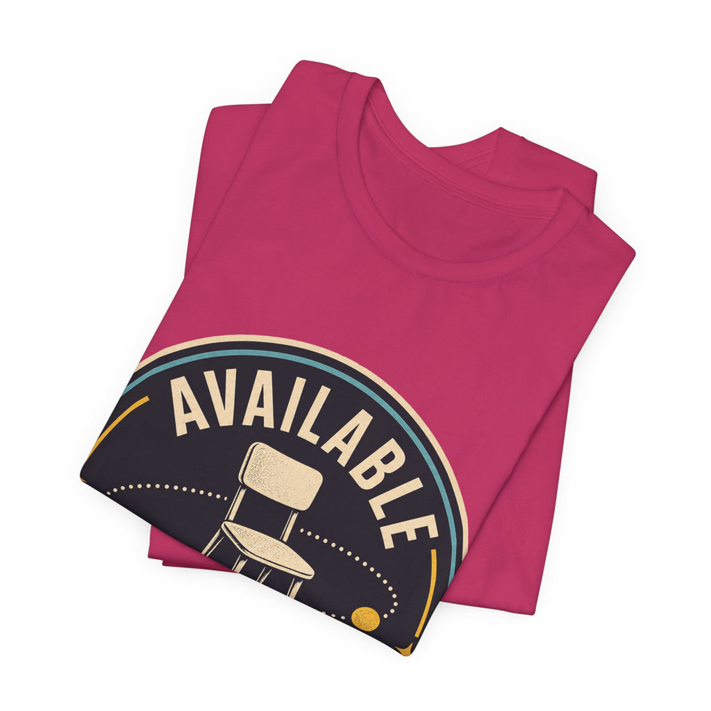 Available In Theory Unisex T-Shirt
