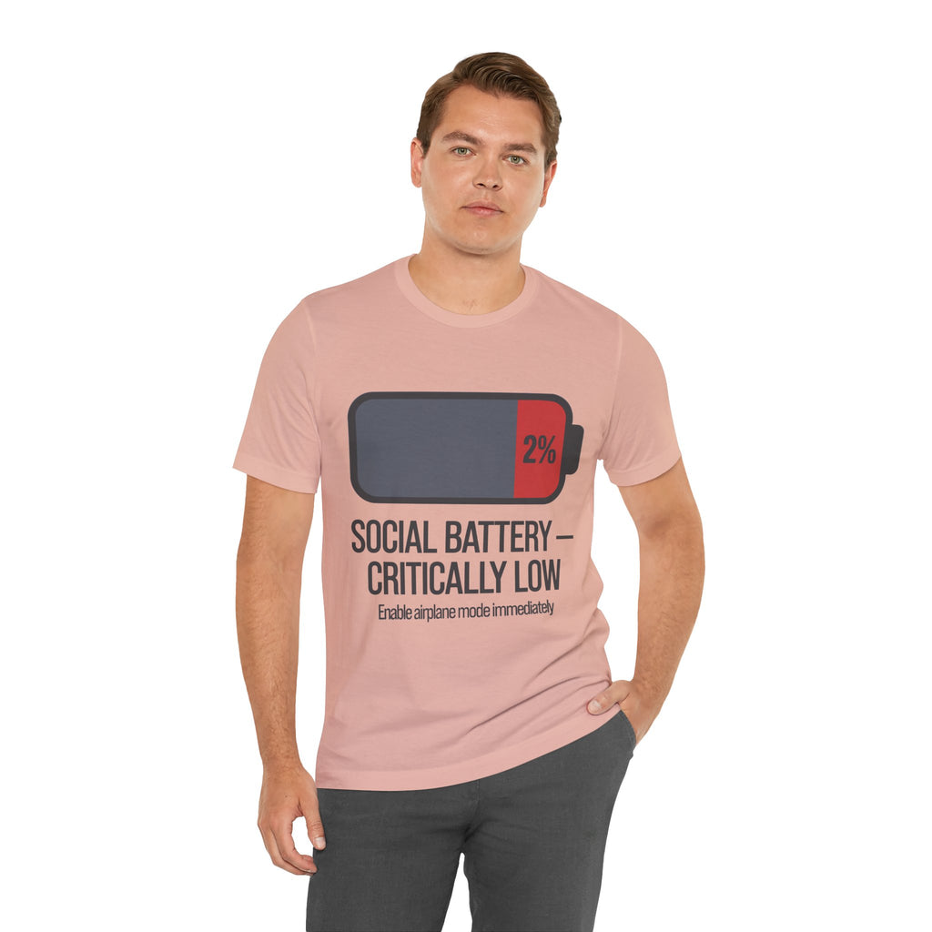 SOCIAL BATTERY — CRITICALLY LOW T-Shirt