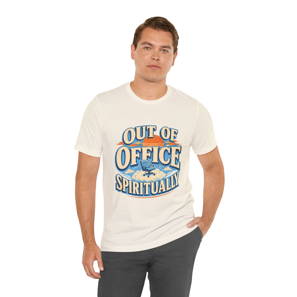 Out Of Office Spiritually Unisex T-Shirt