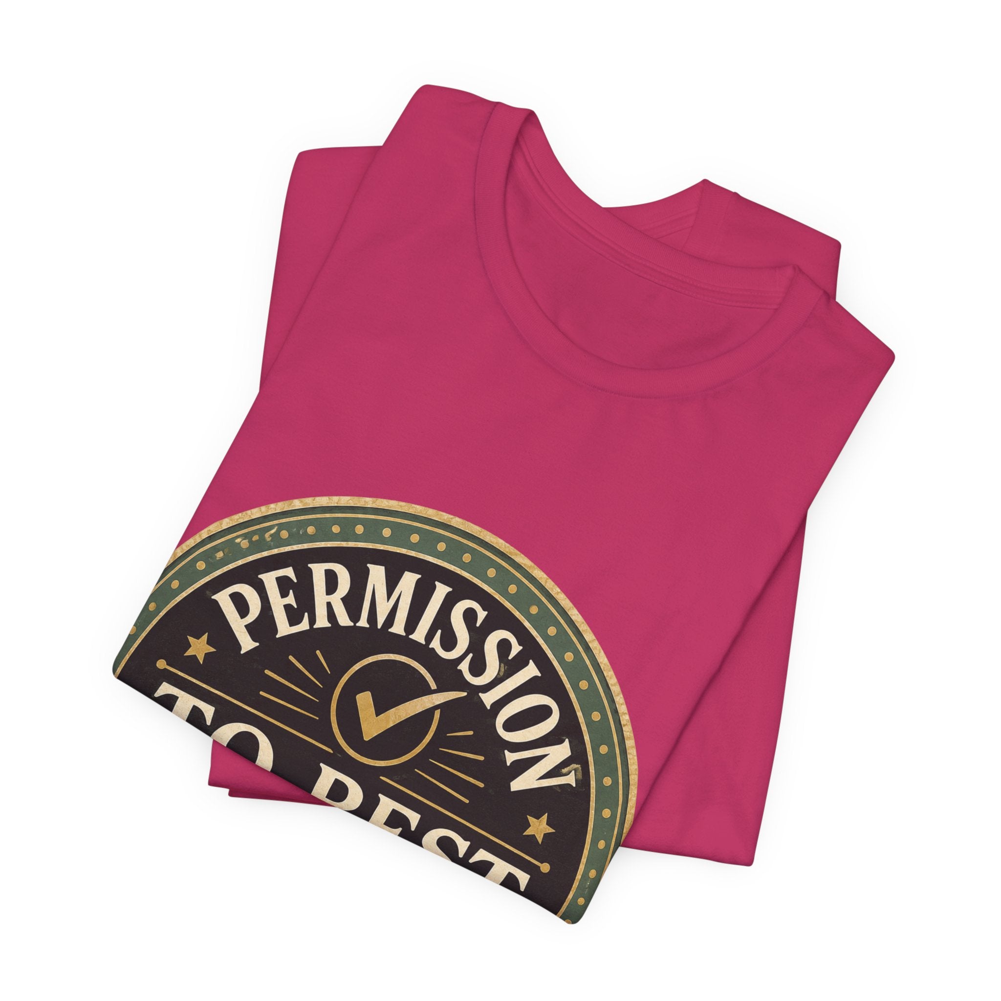 Permission To Rest Granted Unisex T-Shirt