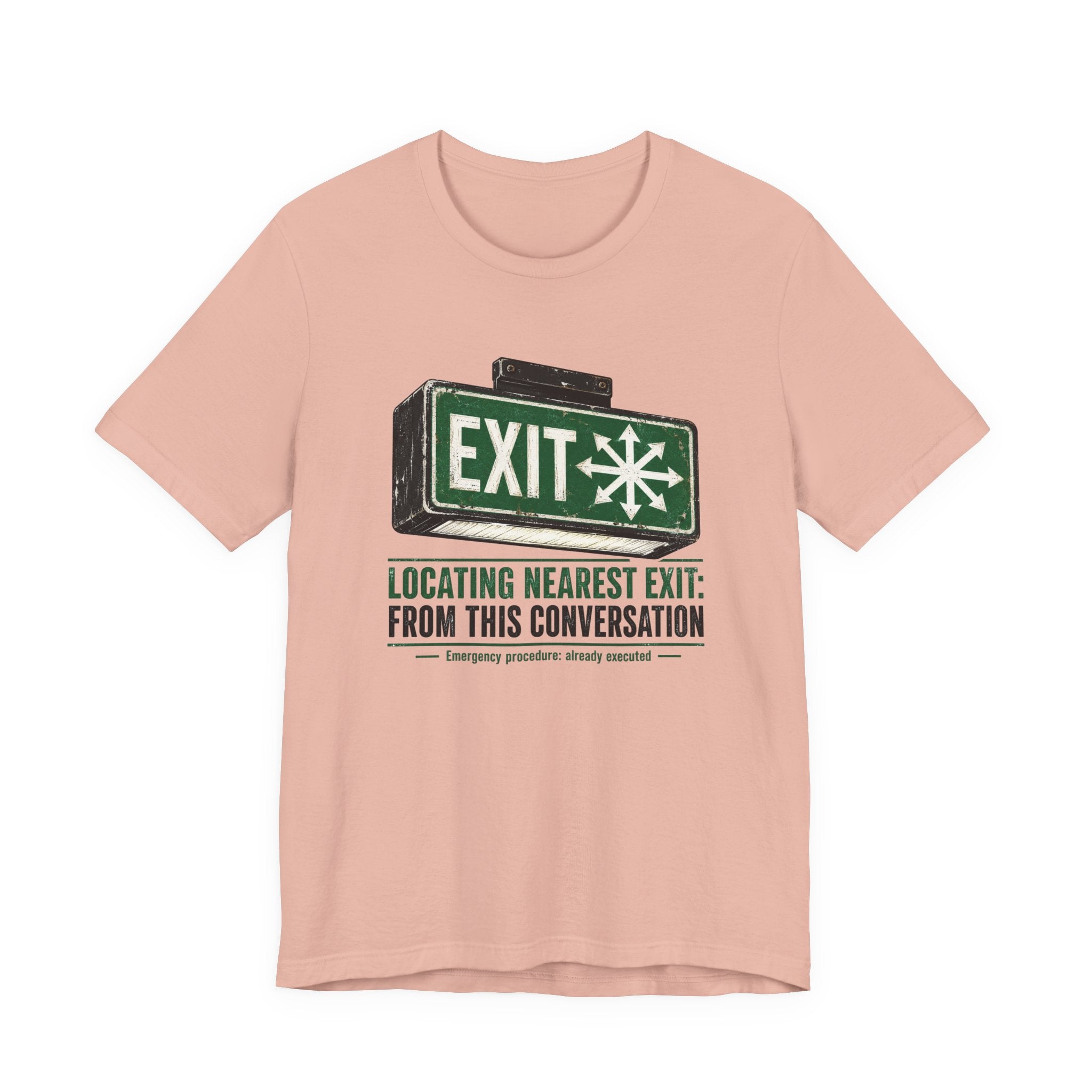 Locating Nearest Exit Unisex T-Shirt