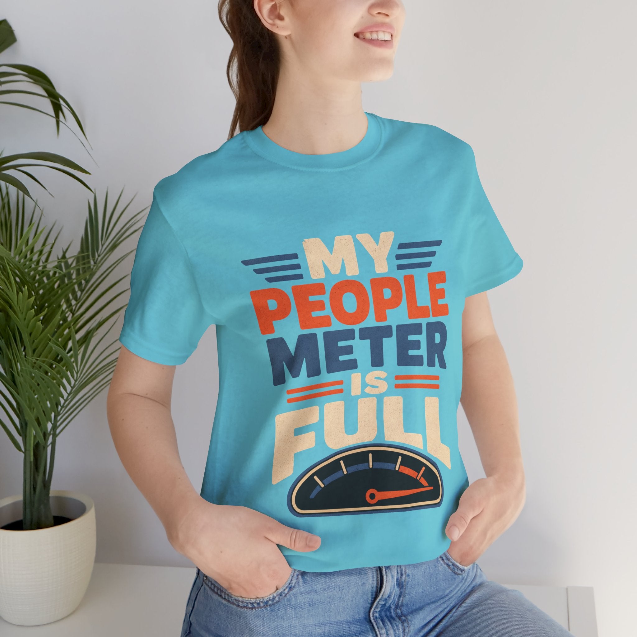 My People Meter Is Full Unisex T-Shirt