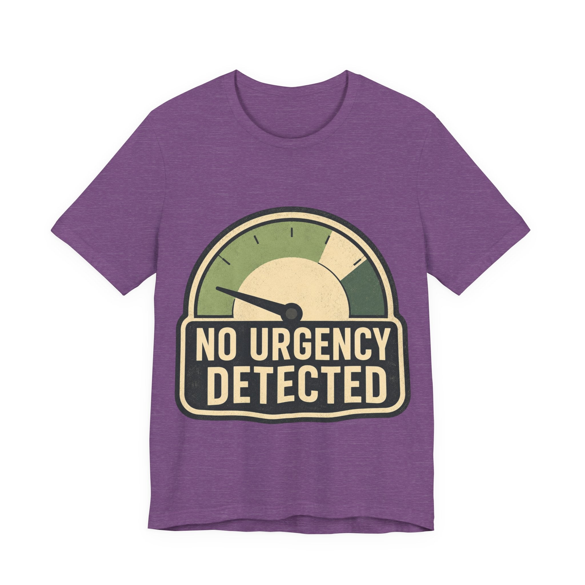 No Urgency Detected Unisex T-Shirt