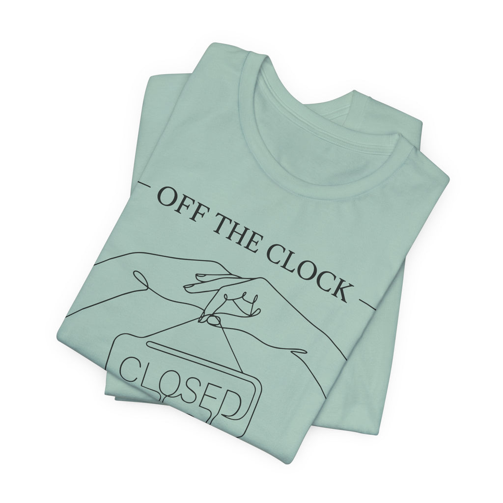 Title Off The Clock Permanently Unisex T-Shirt