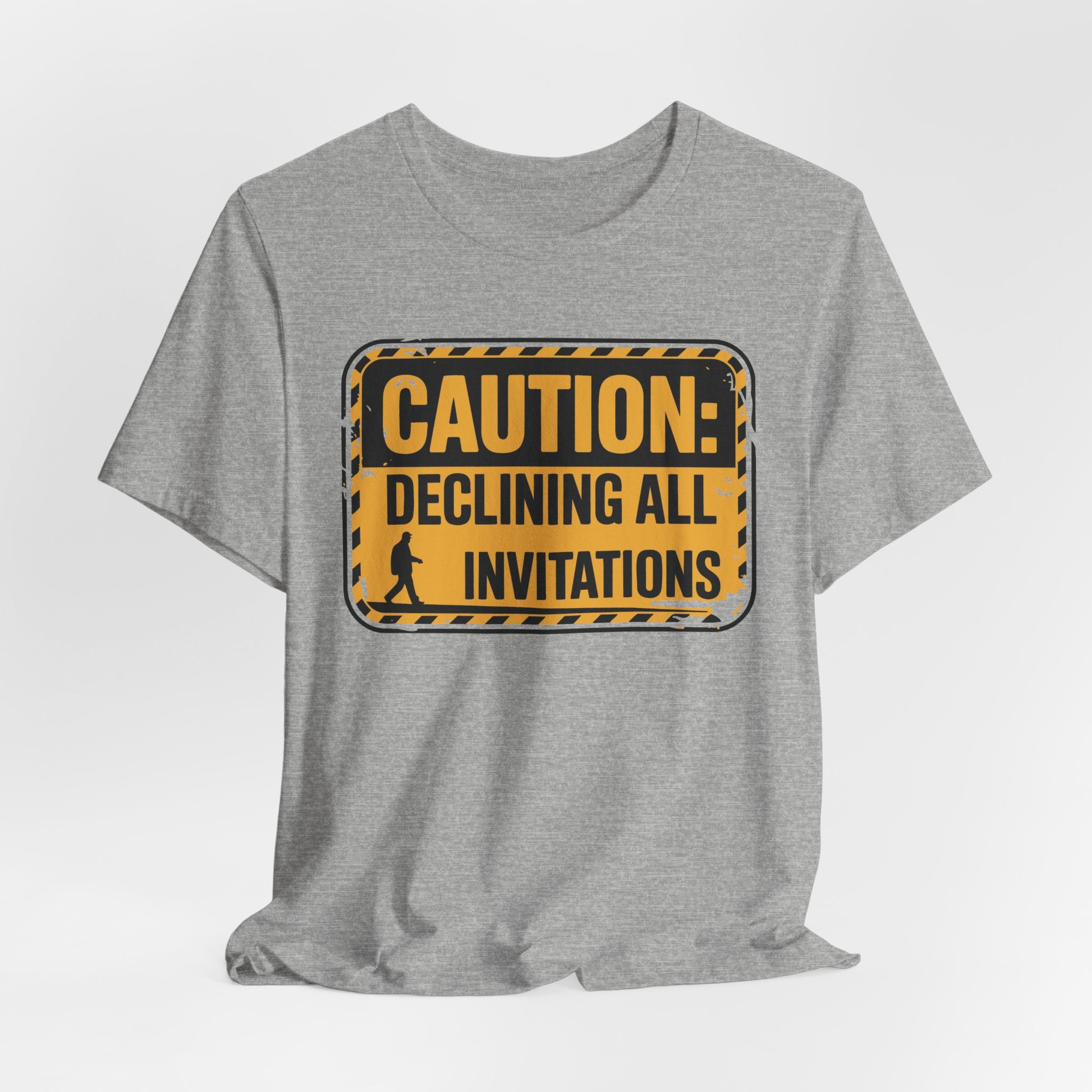 Caution Declining All Invitations Unisex T-Shirt
