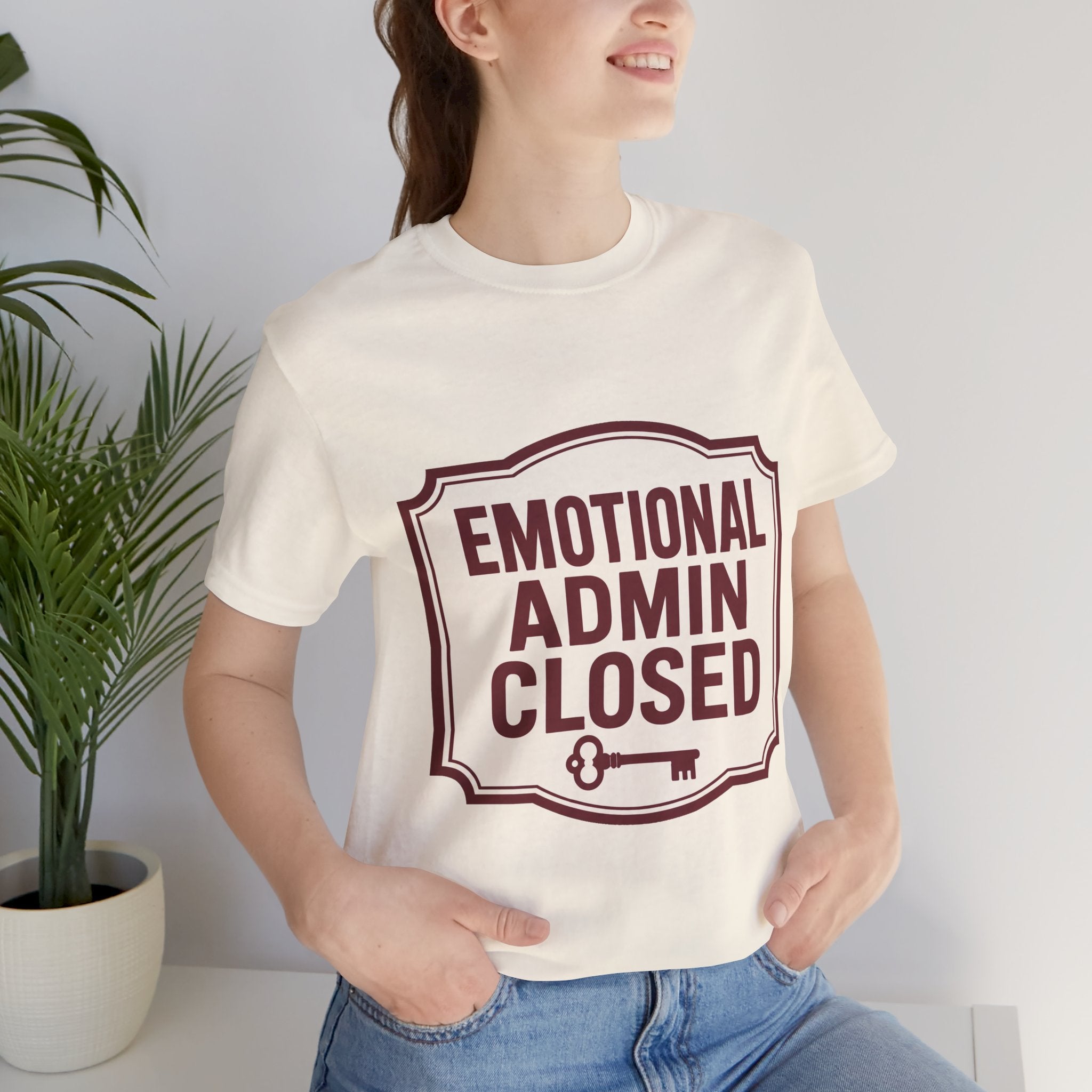 Emotional Admin Closed Unisex T-Shirt
