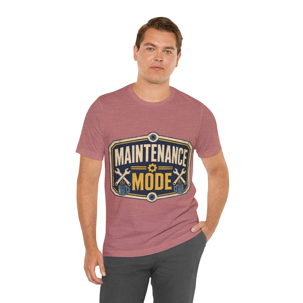 Maintenance Mode Unisex T-Shirt