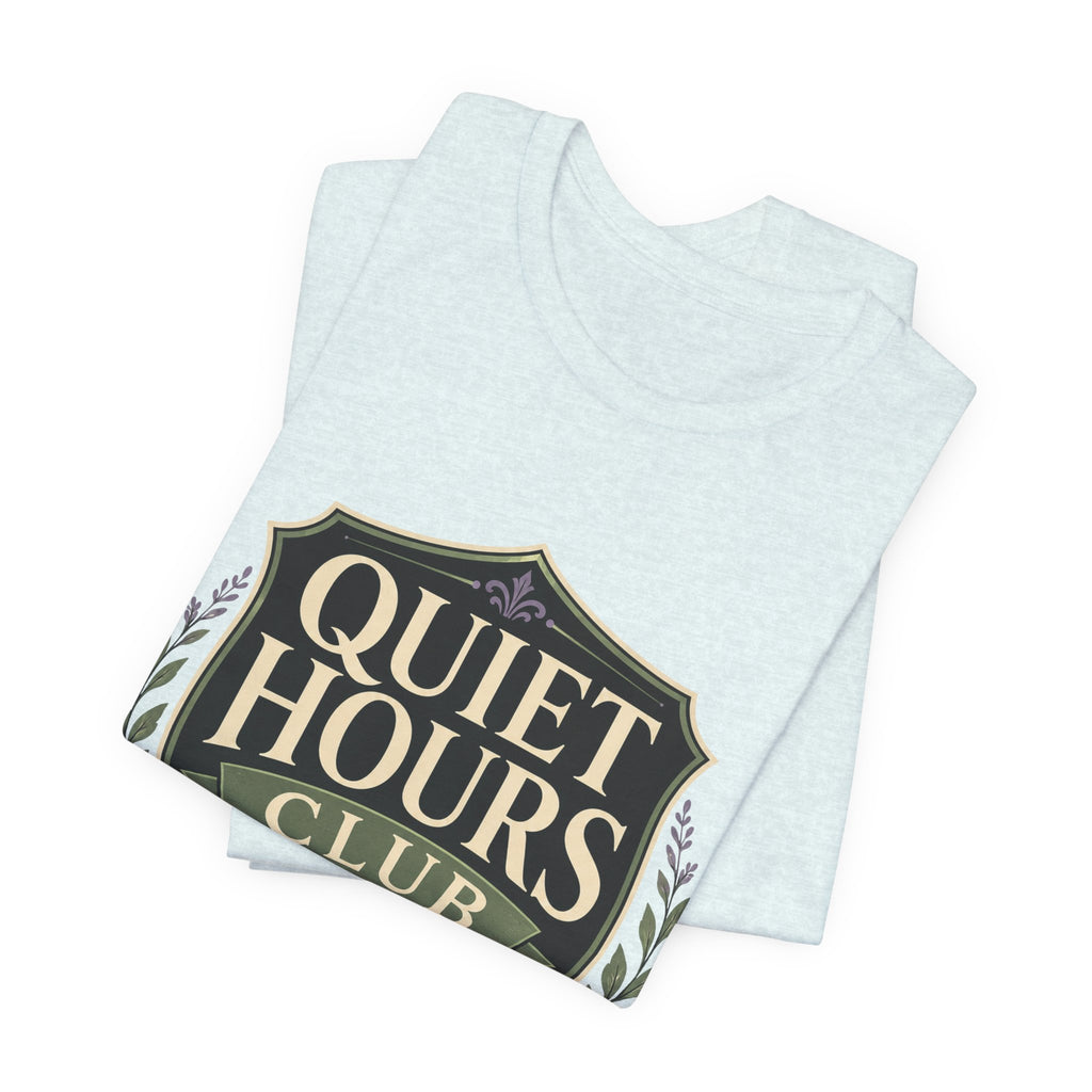 Quiet Hours Club Unisex T-Shirt