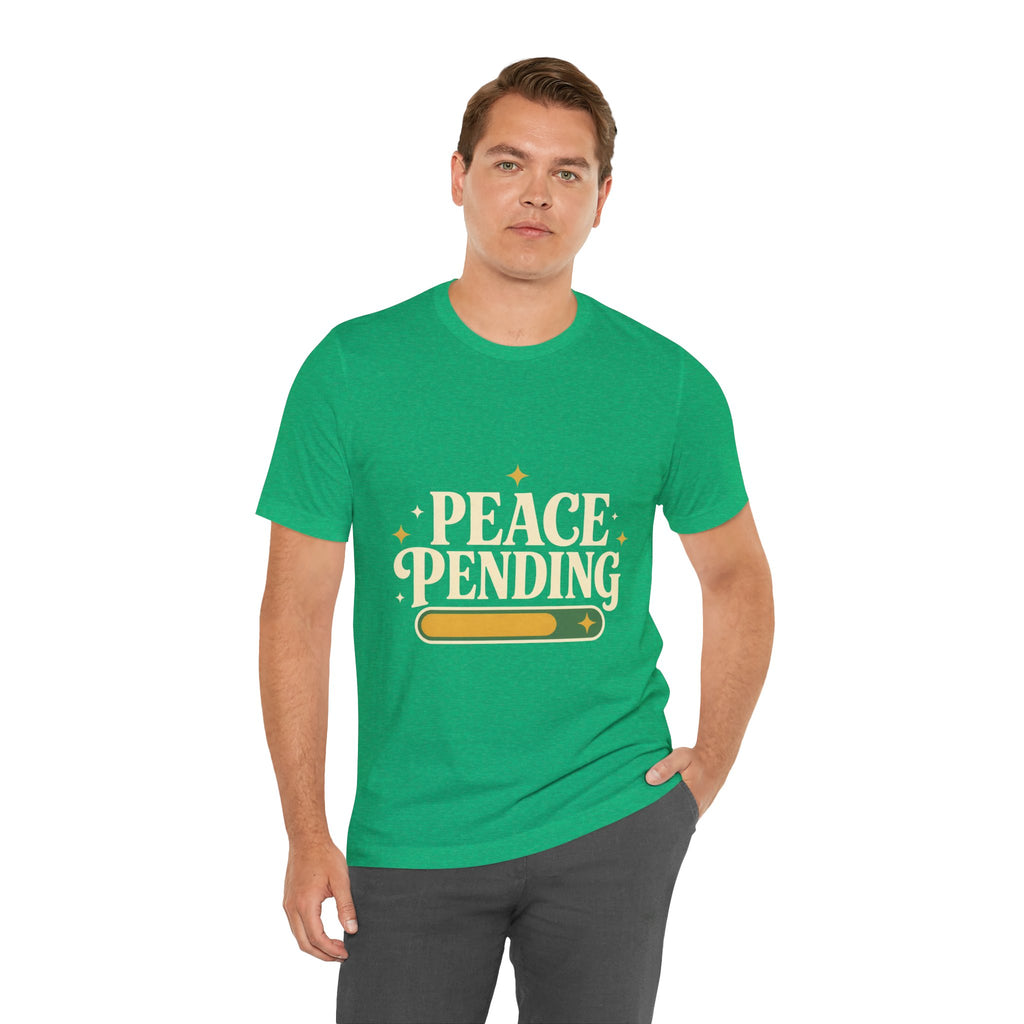 Peace Pending Unisex T-Shirt