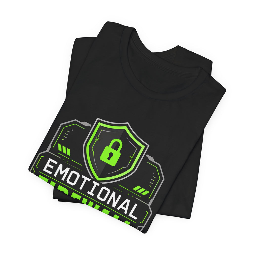 Emotional Firewall Active Unisex T-Shirt