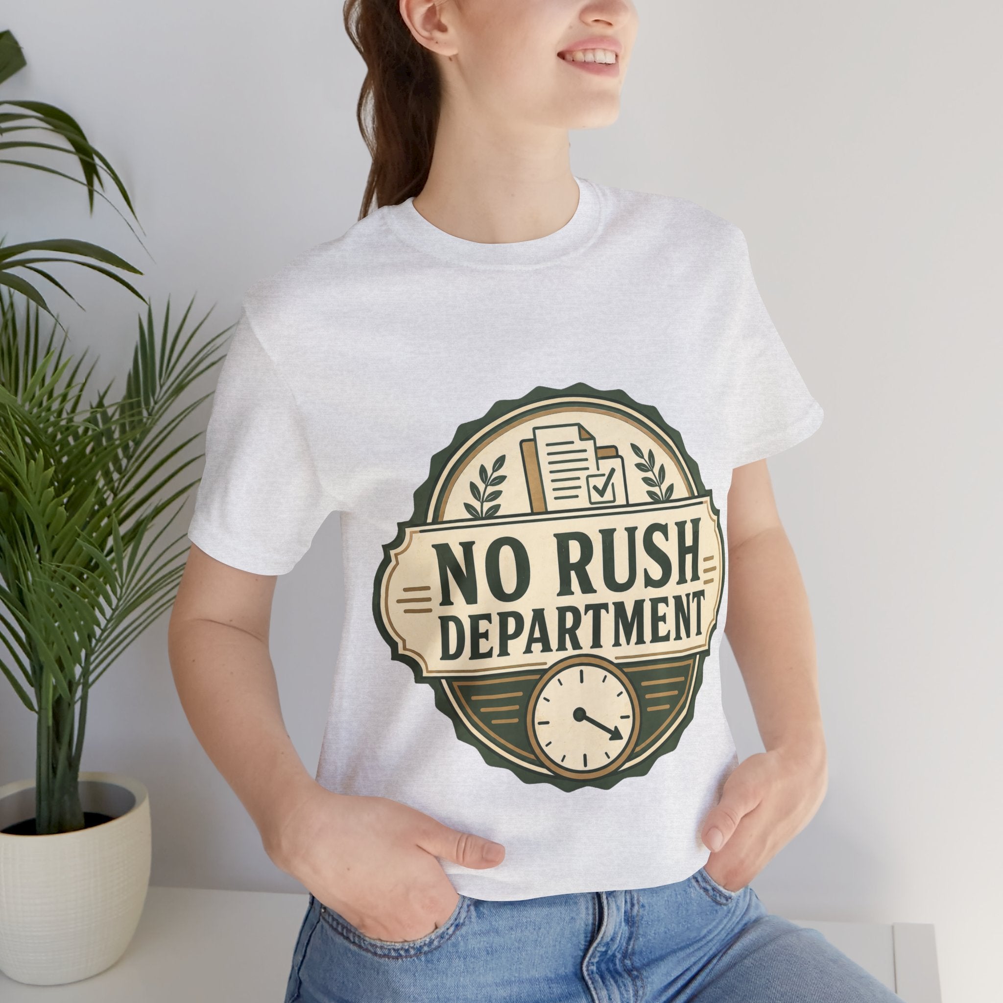 No Rush Department Unisex T-Shirt