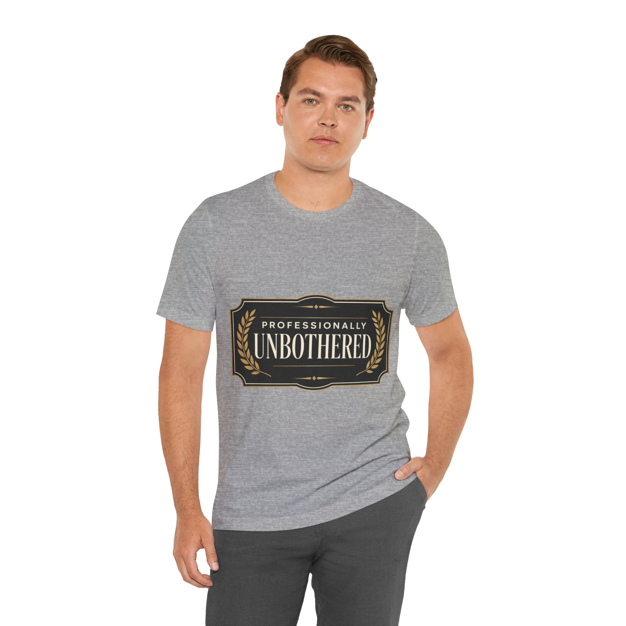 Professionally Unbothered Unisex T-Shirt