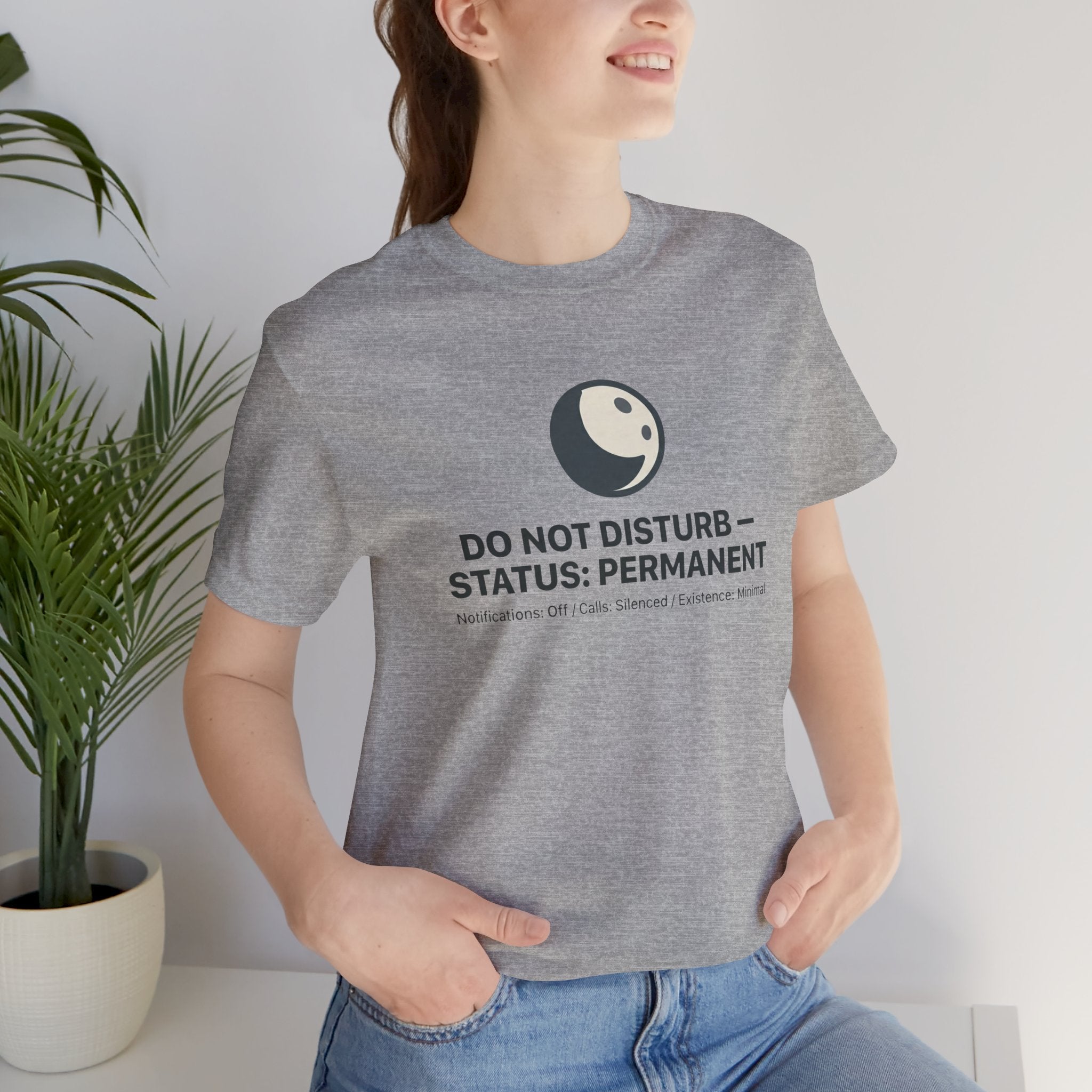 Do Not Disturb Status: Permanent Unisex T-Shirt
