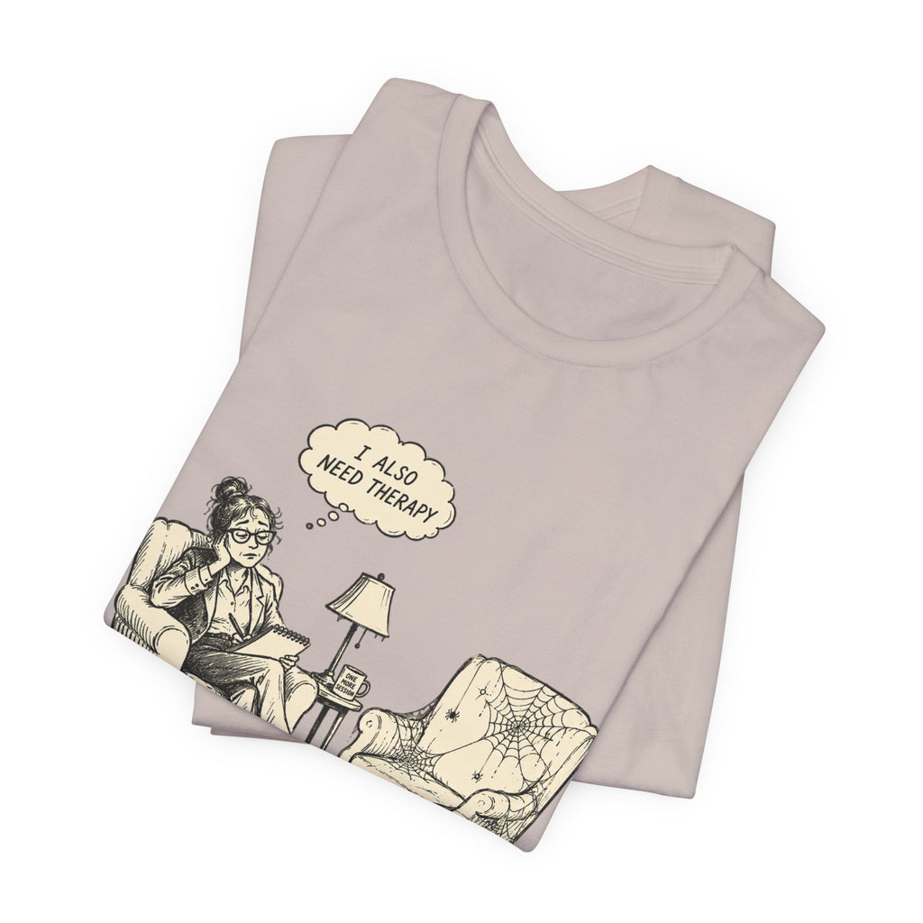 The Helper Needs Help Unisex T-Shirt