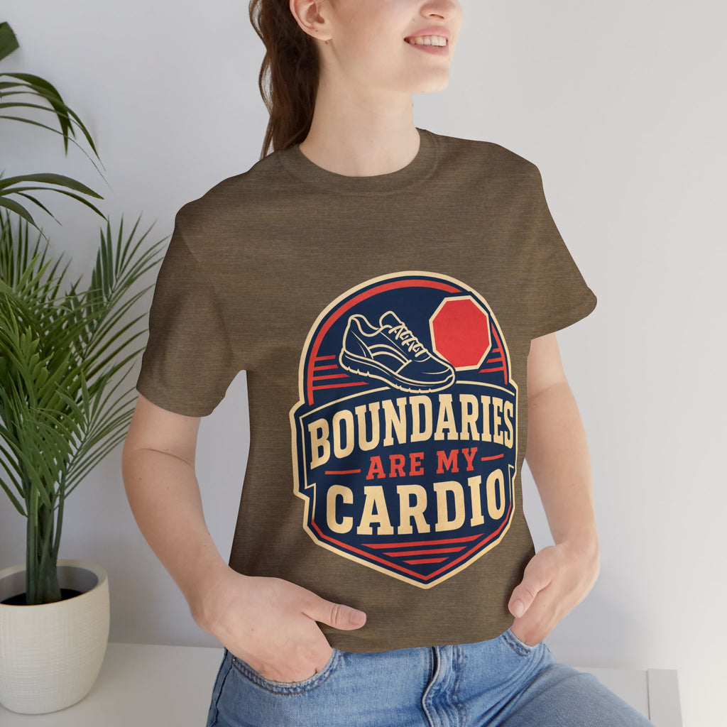Boundaries Are My Cardio Unisex T-Shirt