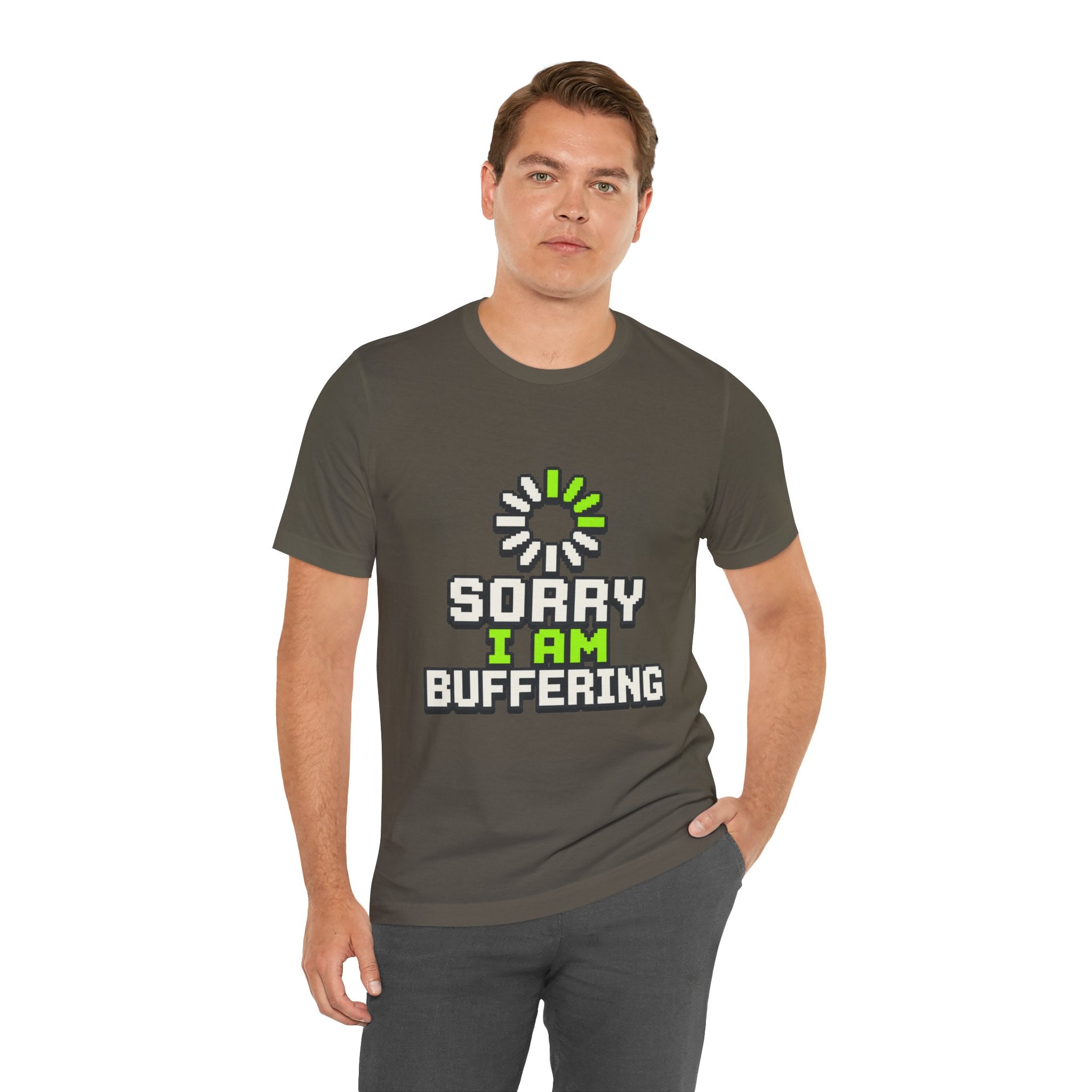 Sorry I Am Buffering Unisex T-Shirt