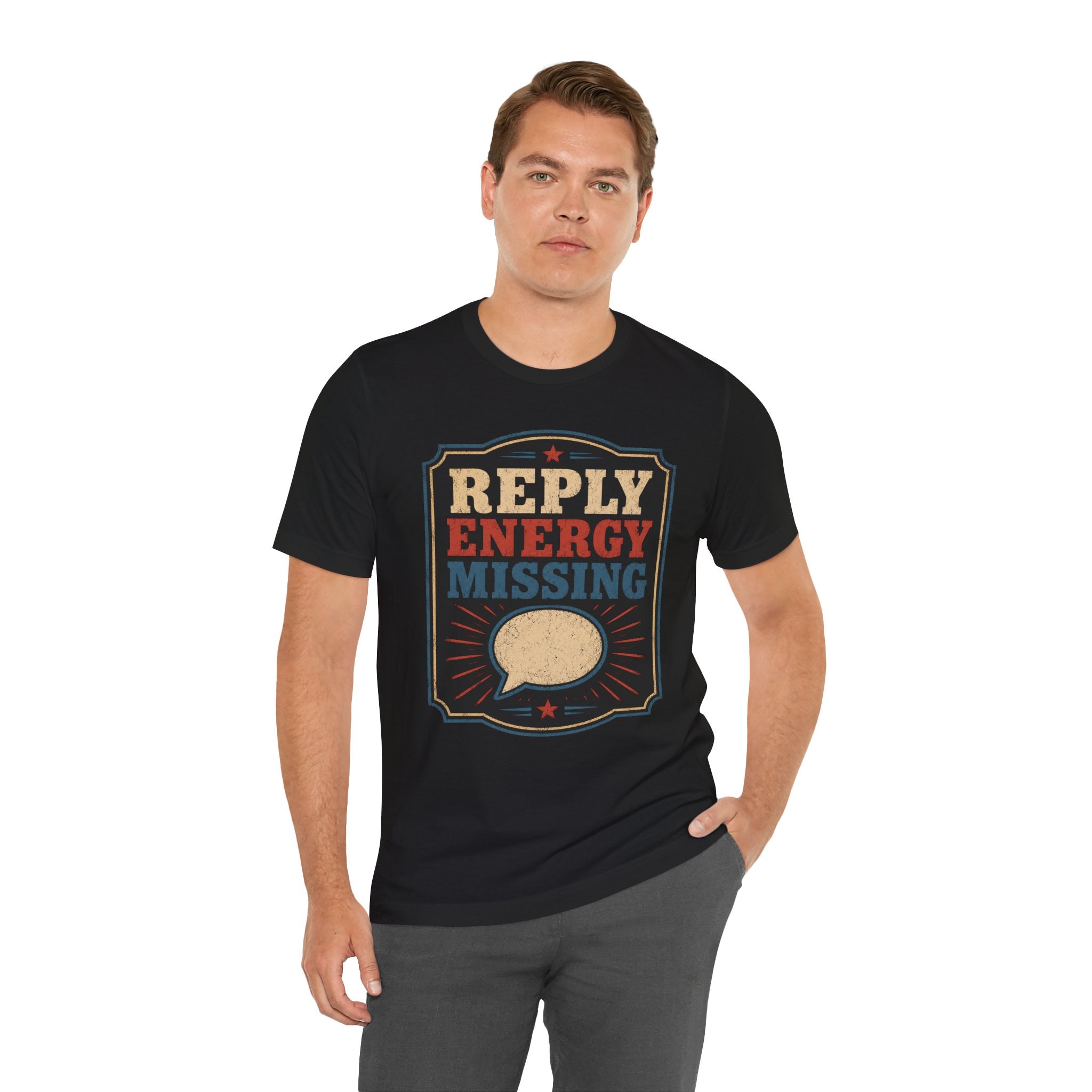 Reply Energy Missing Unisex T-Shirt