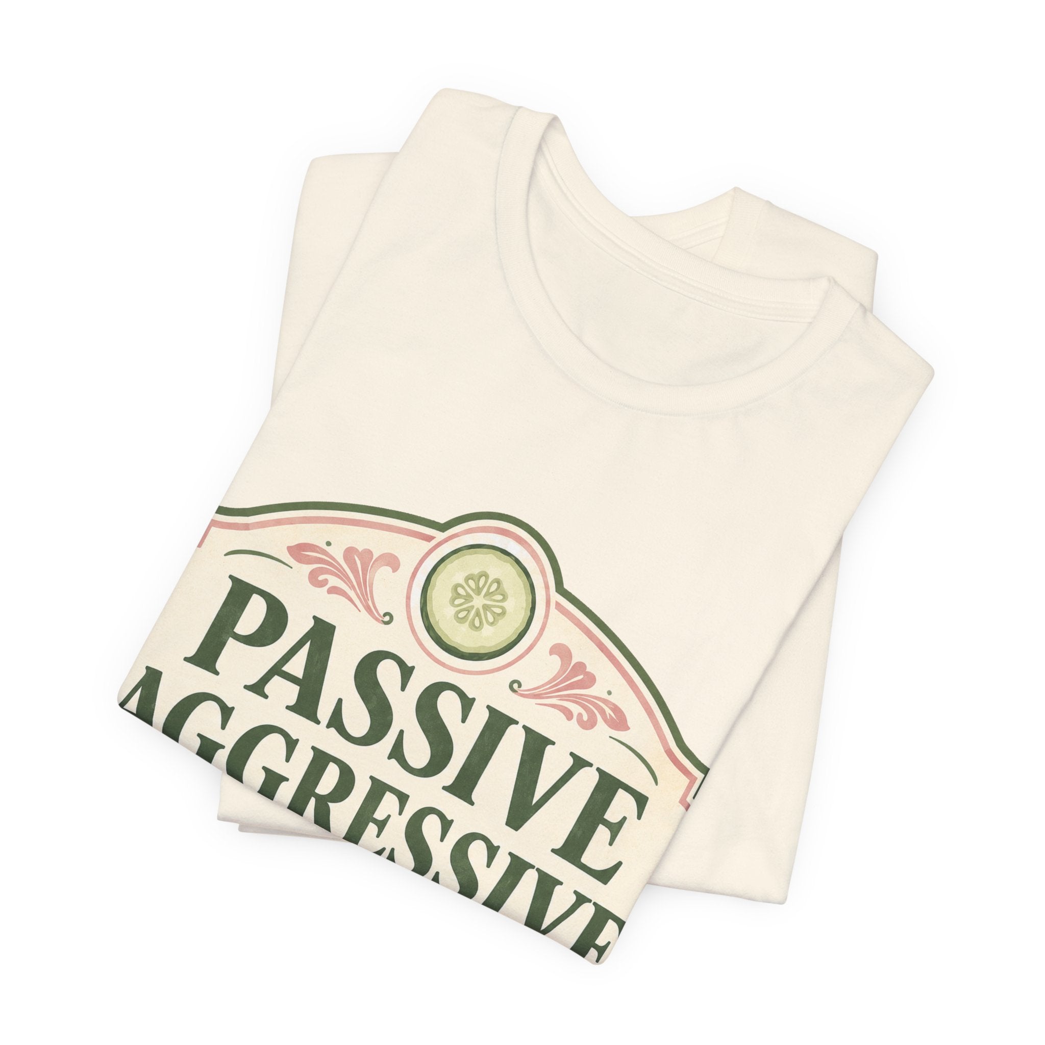 Passive Aggressive Wellness Unisex T-Shirt