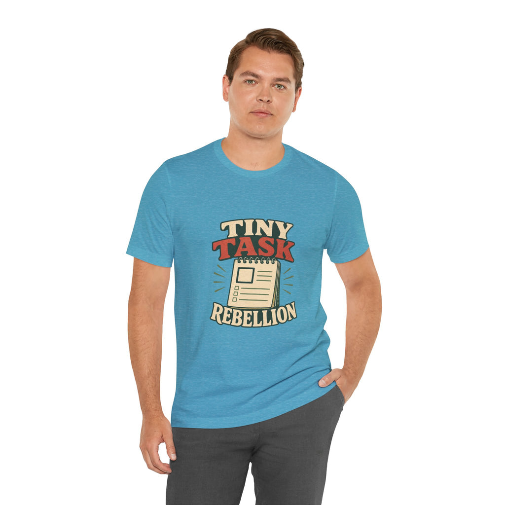 Tiny Task Rebellion Unisex T-Shirt