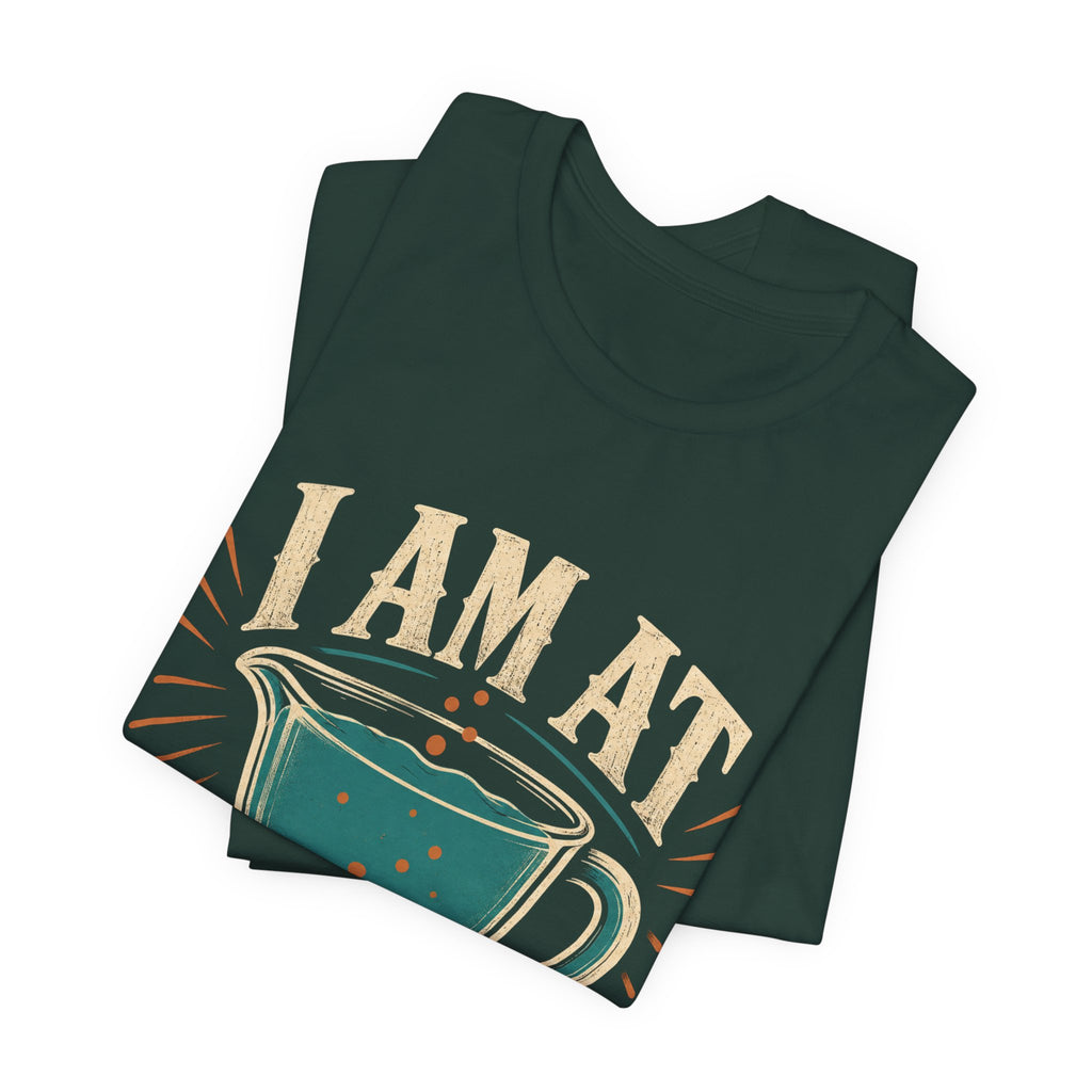 I Am At Capacity-ish Unisex T-Shirt