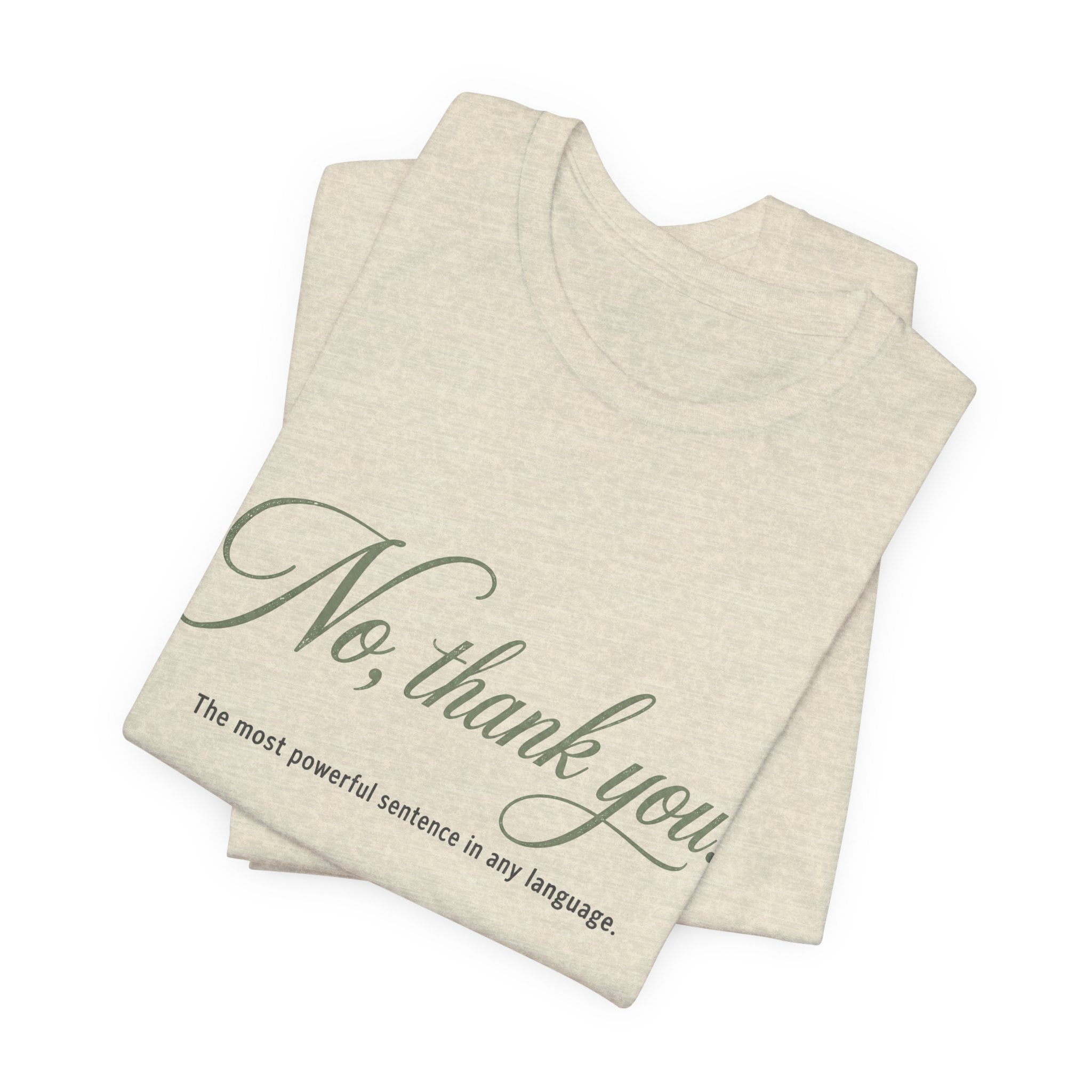 No Thank You Unisex T-Shirt — Elegant Boundaries Tee, Minimalist Self-Care Gift, Soft Assertiveness Shirt