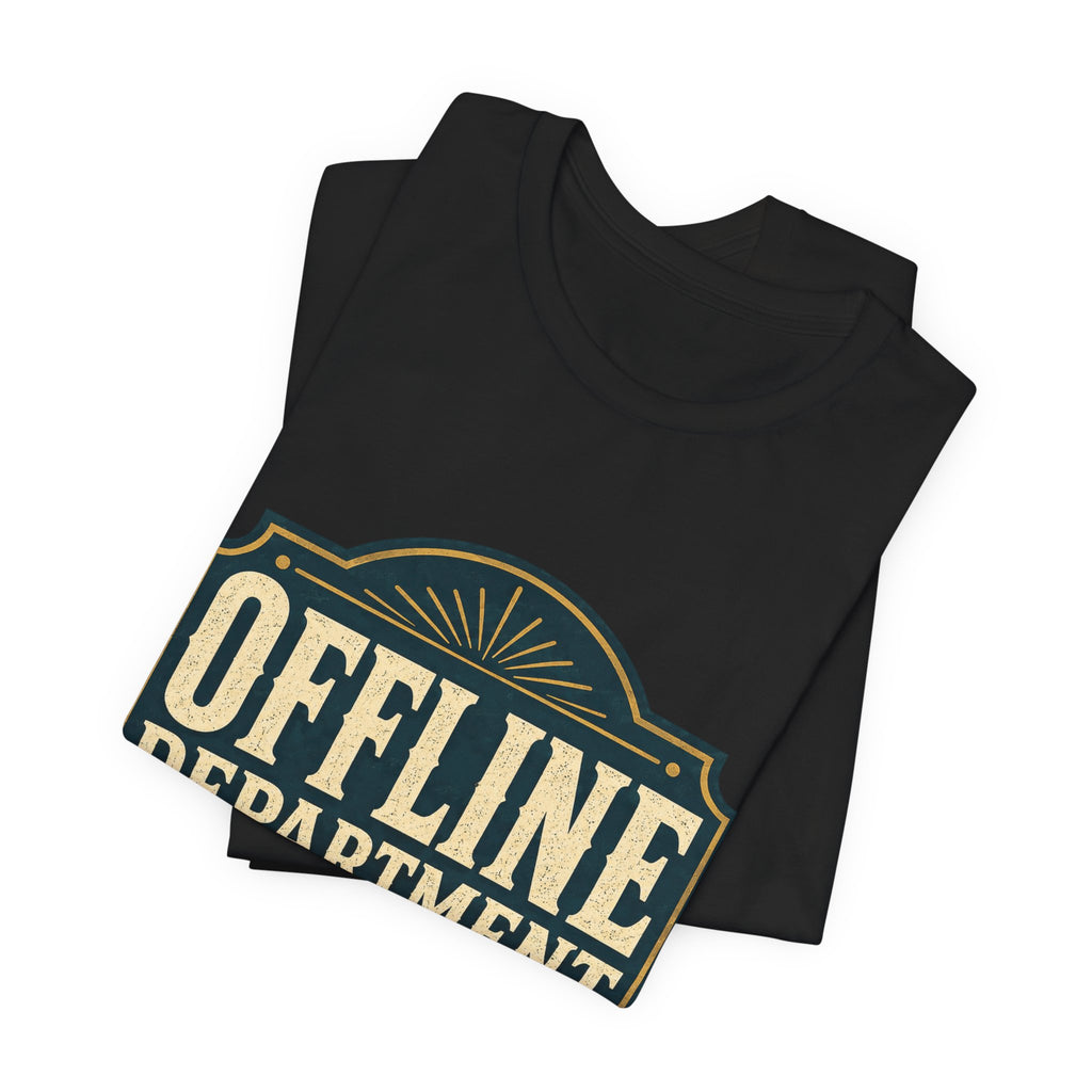 Offline Department Unisex T-Shirt