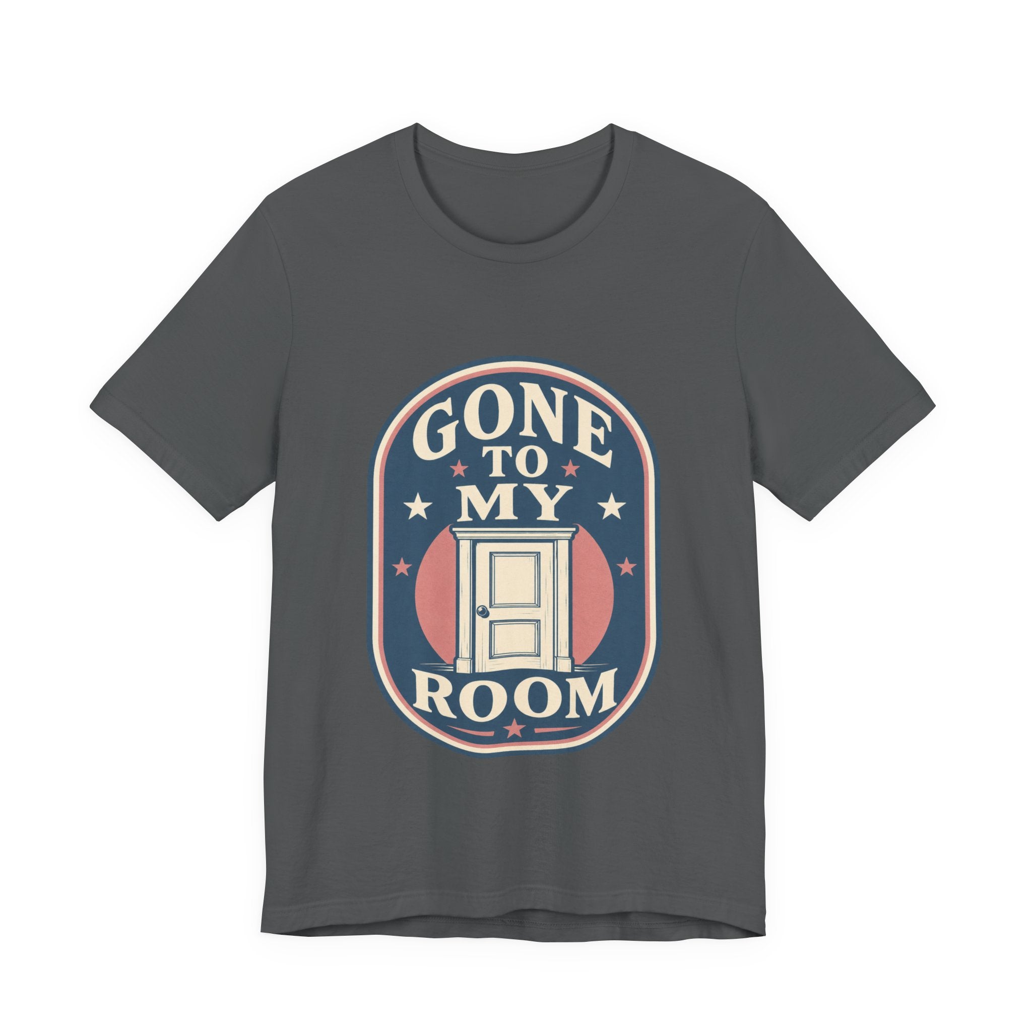 Gone To My Room Unisex T-Shirt