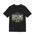 Offline Department Unisex T-Shirt