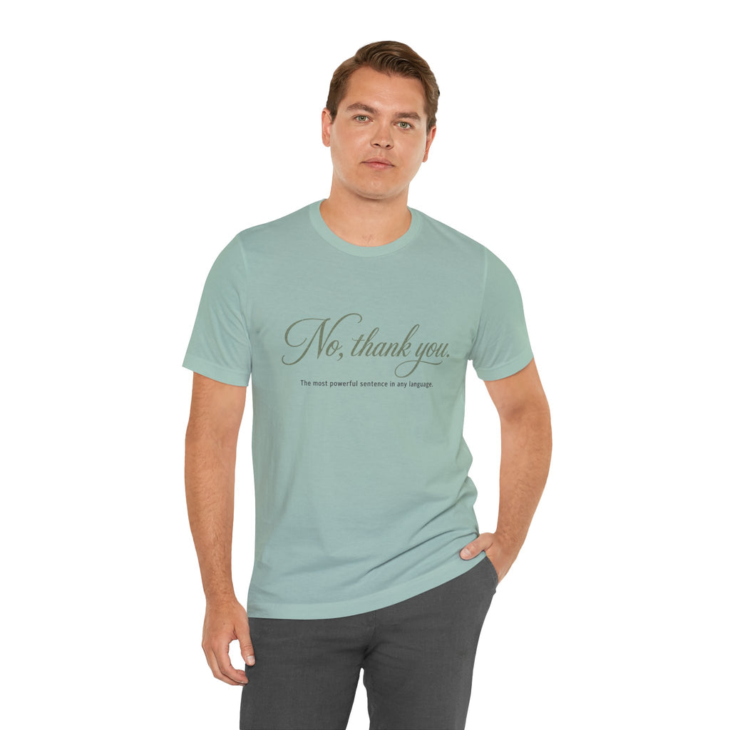 No Thank You Unisex T-Shirt — Elegant Boundaries Tee, Minimalist Self-Care Gift, Soft Assertiveness Shirt