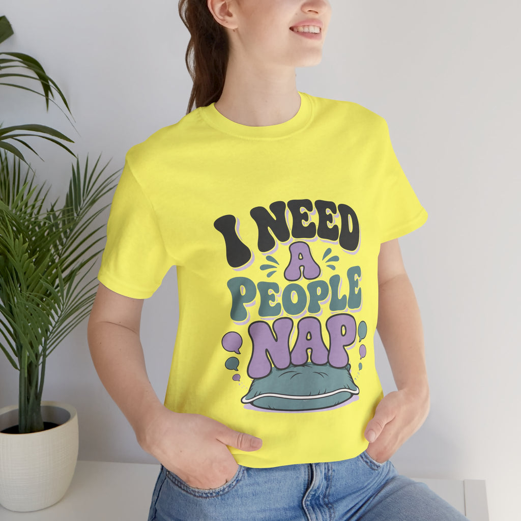 I Need A People Nap Unisex T-Shirt