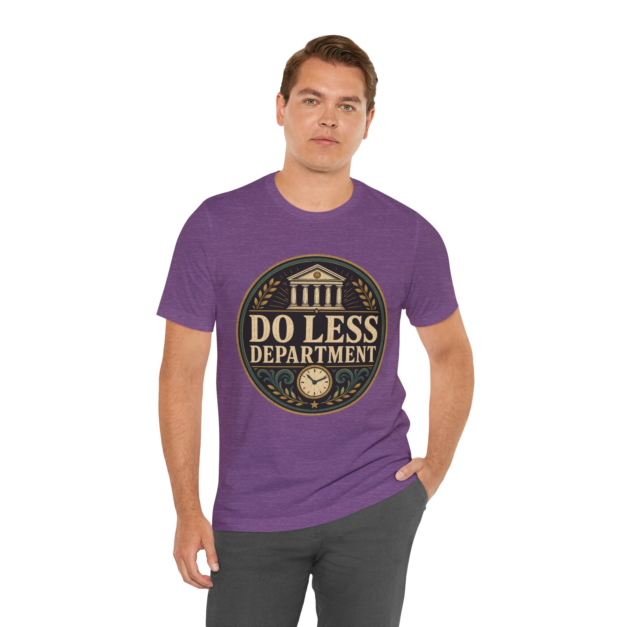 Do Less Department Unisex T-Shirt