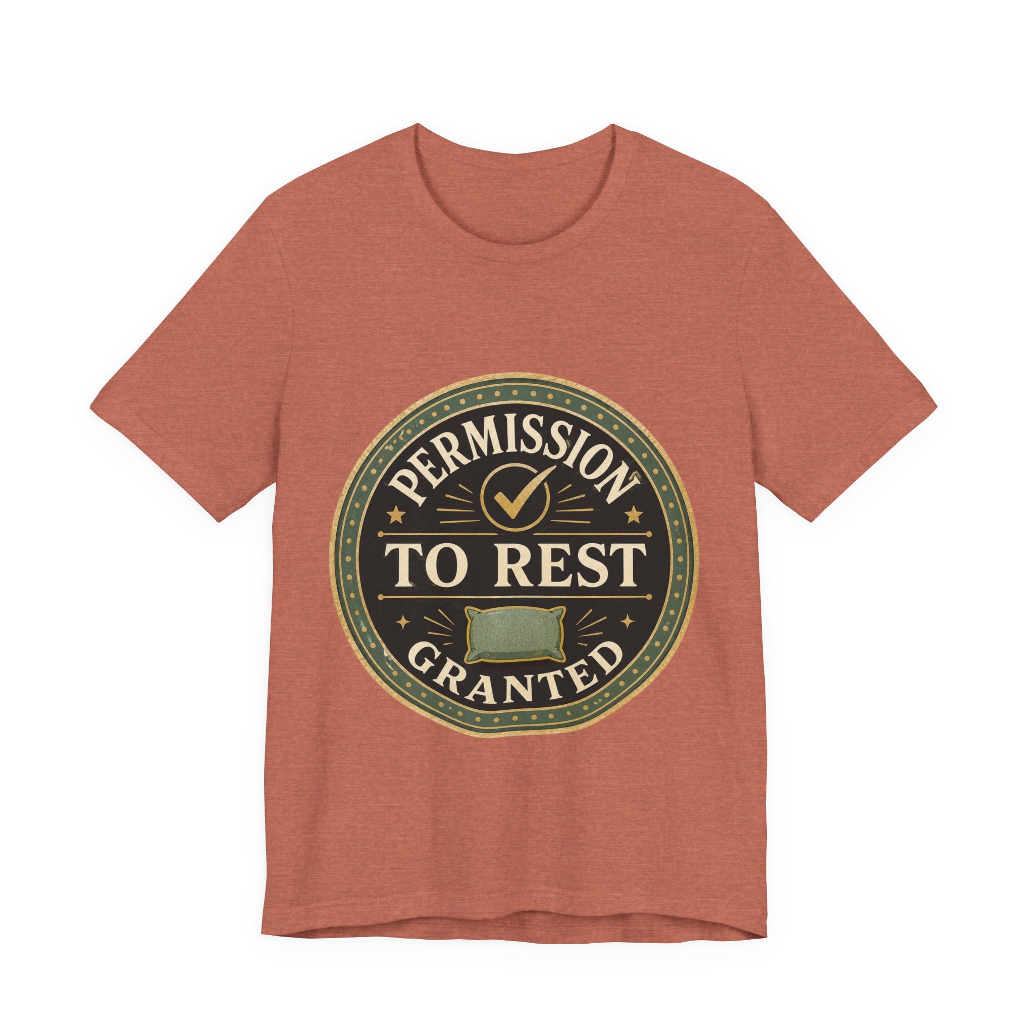 Permission To Rest Granted Unisex T-Shirt