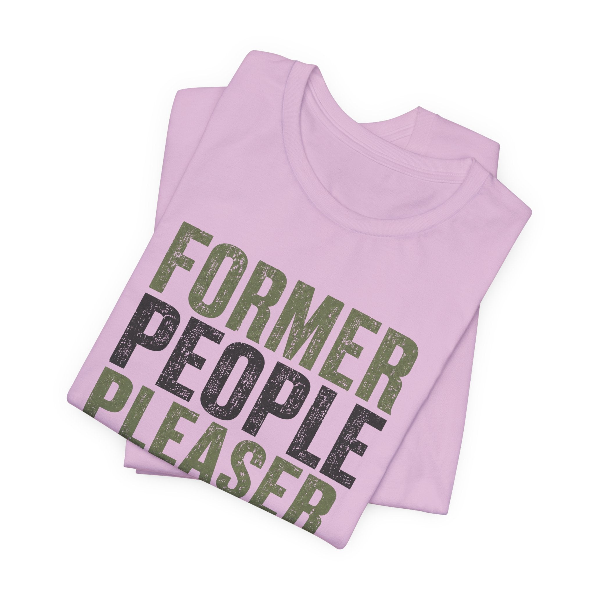 Former People Pleaser Tee — "Fully Recovered"