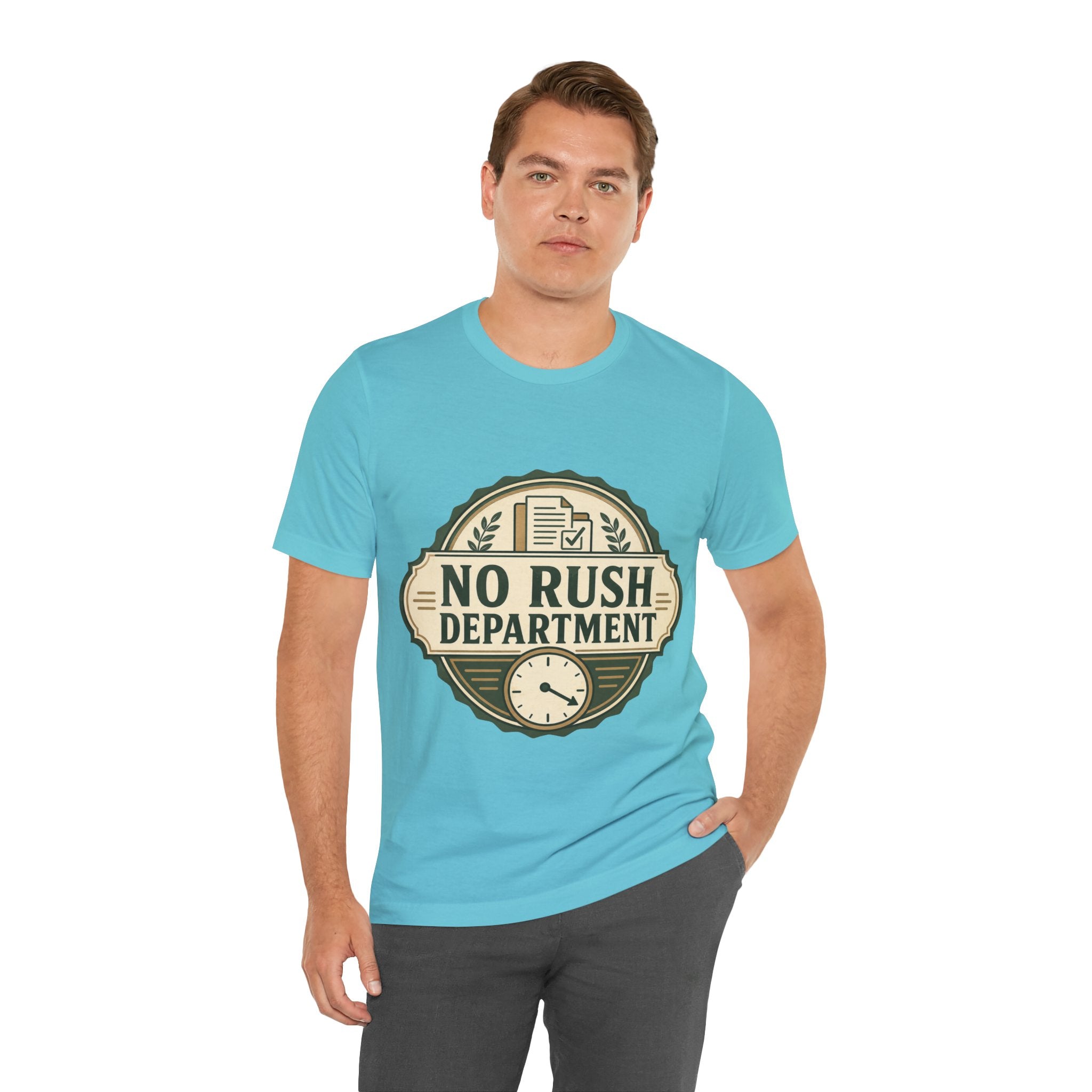 No Rush Department Unisex T-Shirt